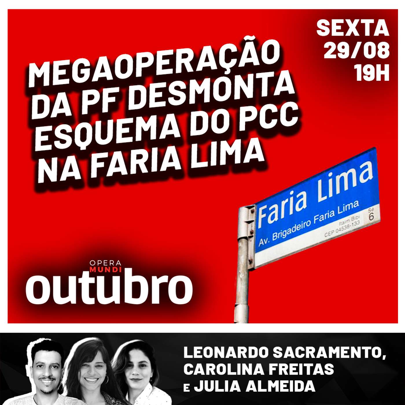 Megaoperação da PF desmonta esquema do PCC na Faria Lima