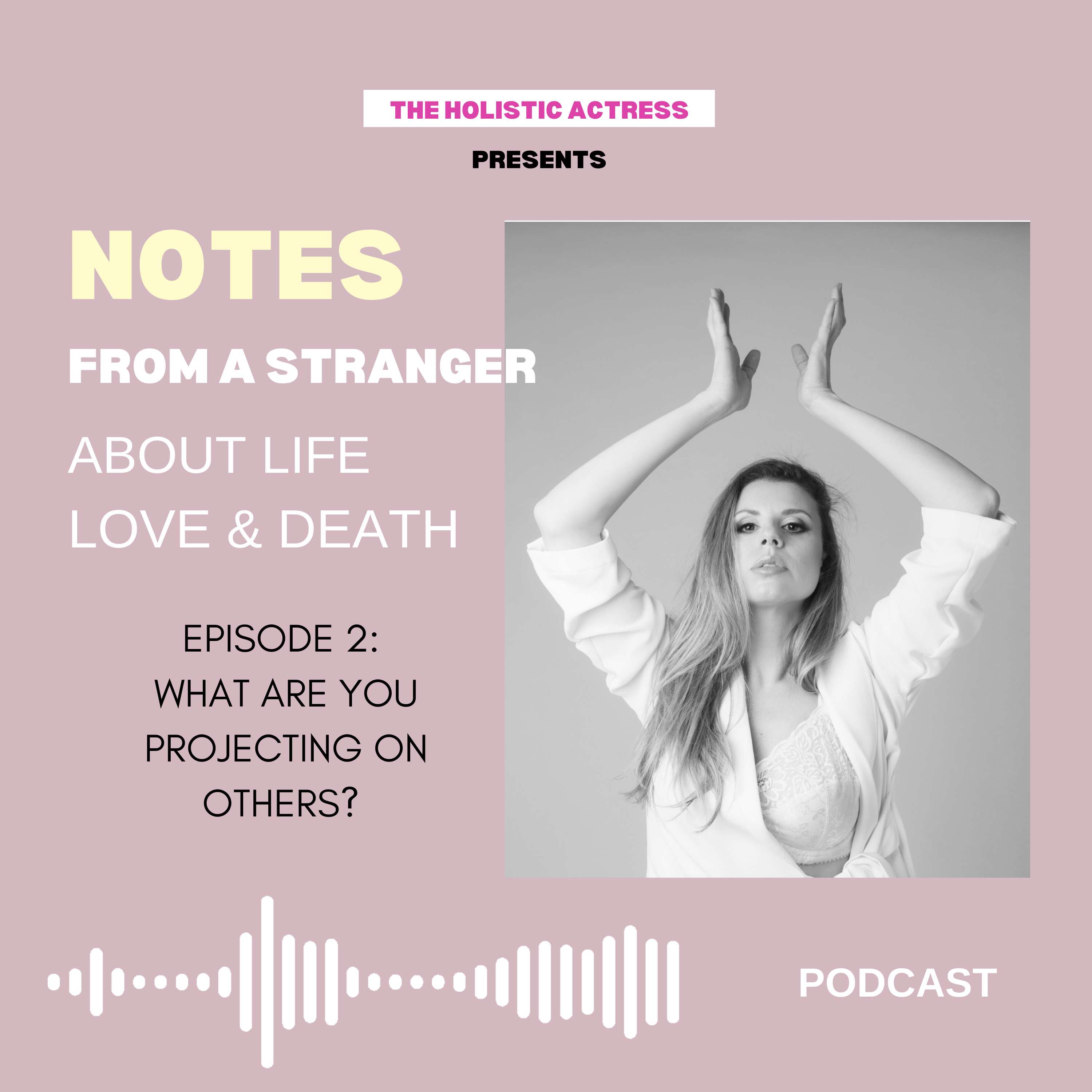 NOTES from a stranger about life, love and death