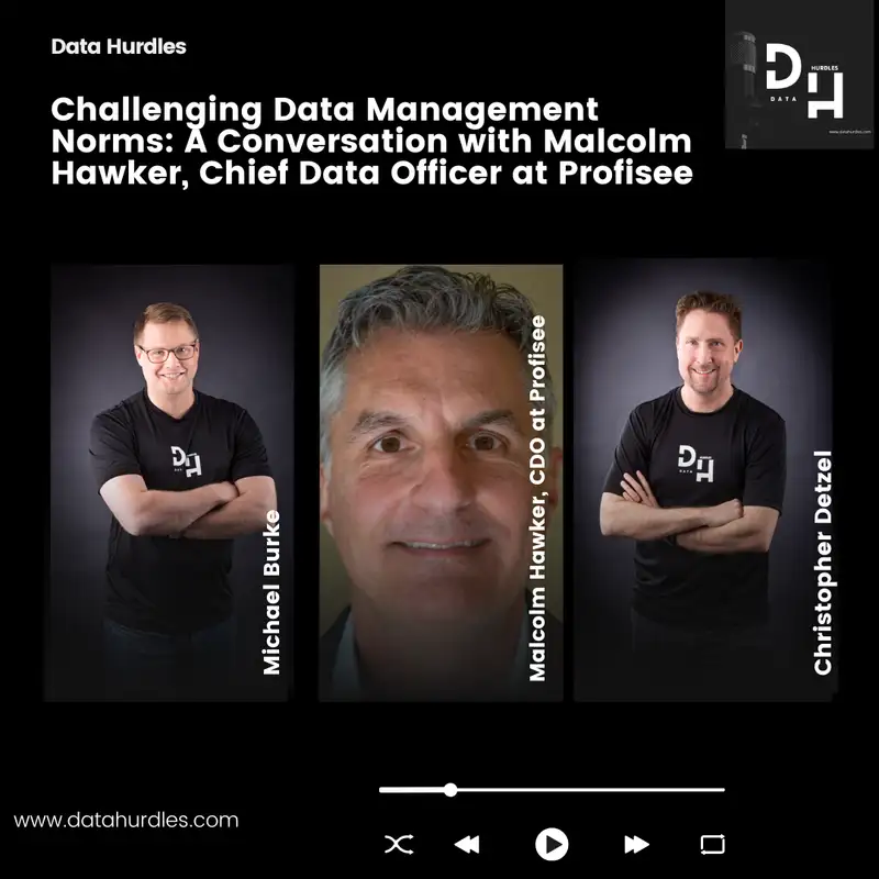 Challenging Data Management Norms: A Conversation with Malcolm Hawker, Chief Data Officer at Profisee