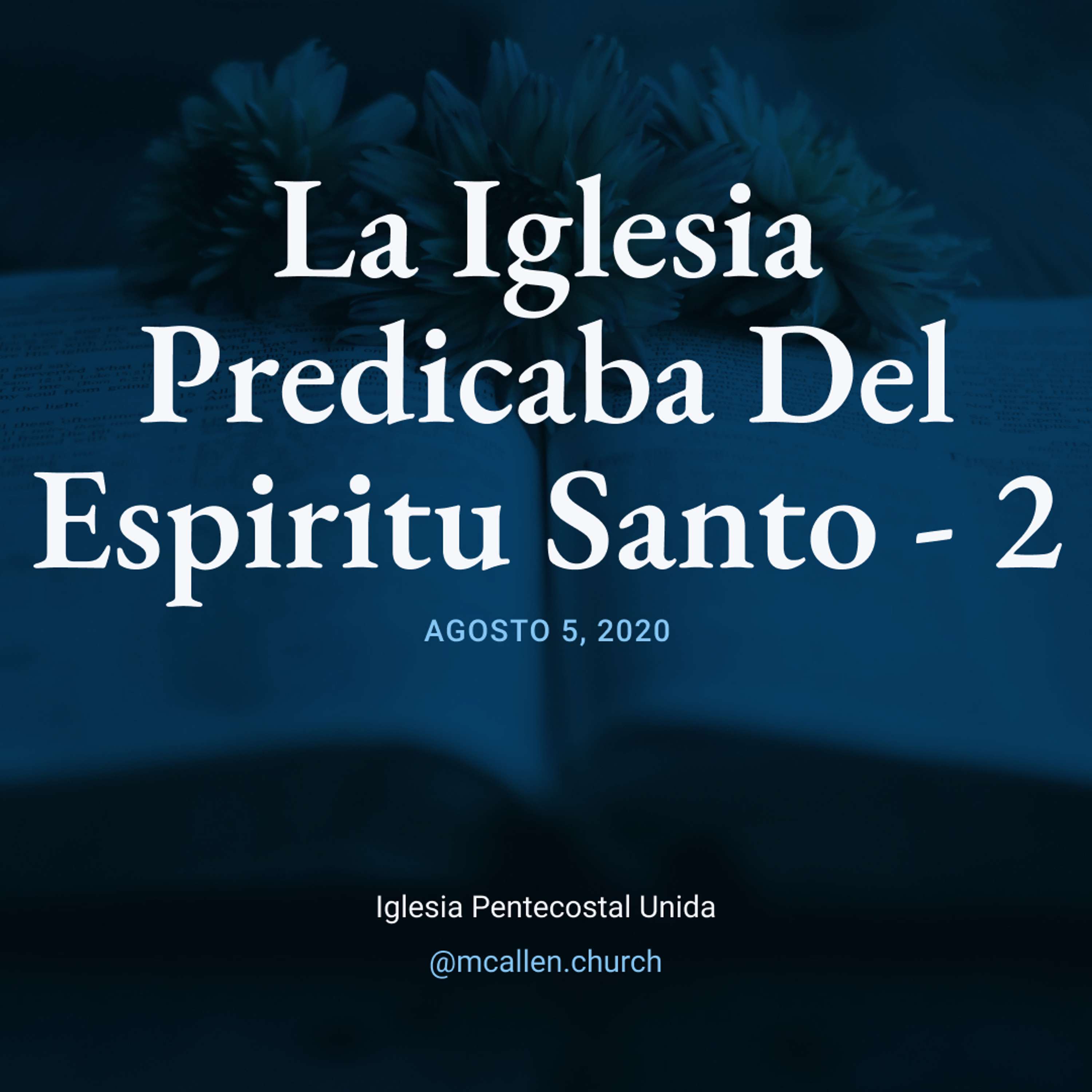 La Iglesia Predicaba Del Espiritu Santo - 2
