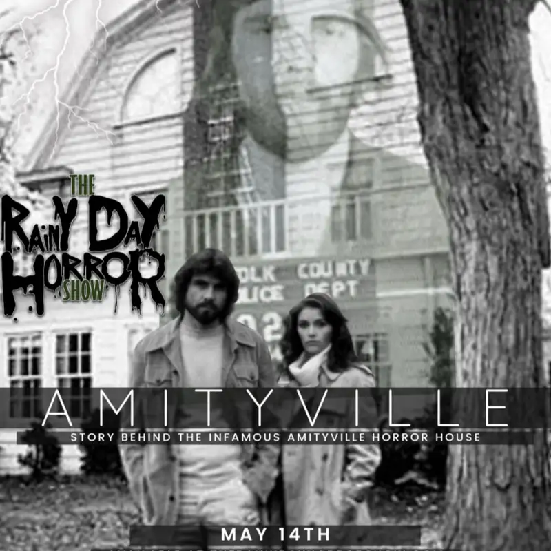 EP 31: Amityville Haunting Story