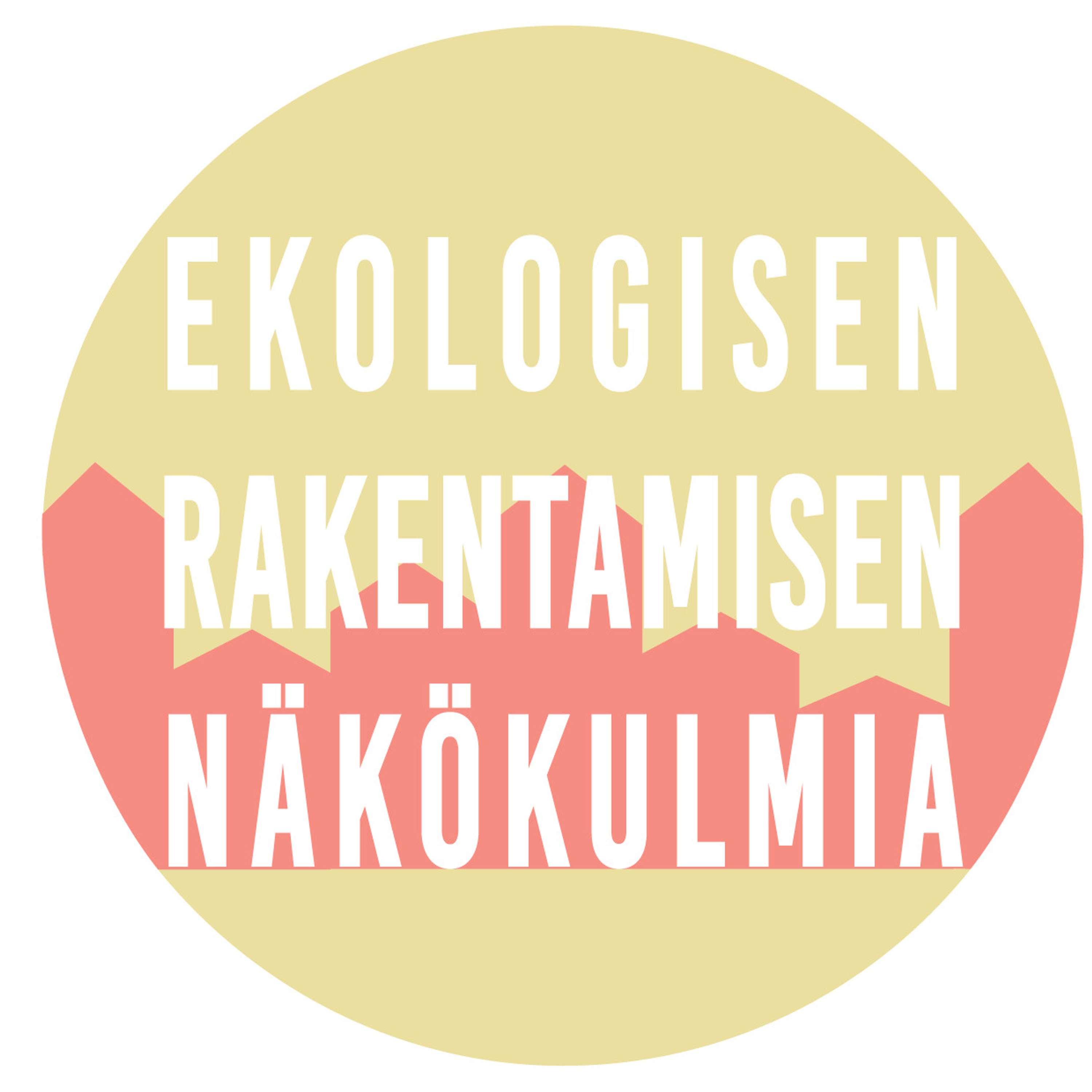 Ekologisen rakentamisen näkökulmia