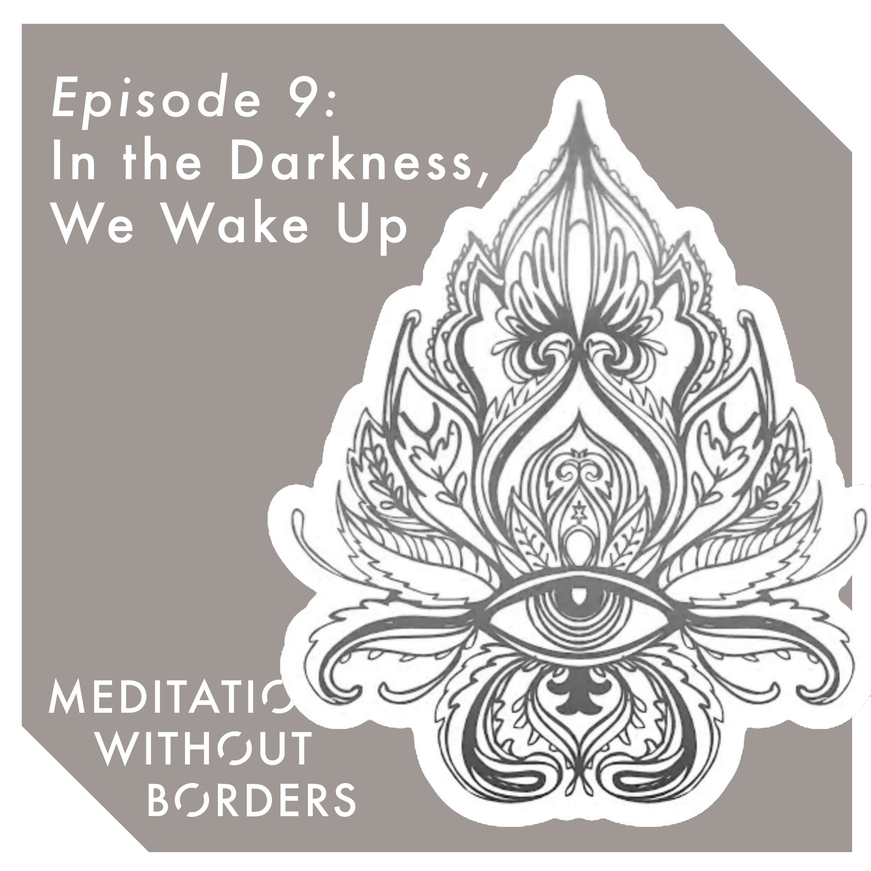 Meditation Without Borders – Being the Change Podcast