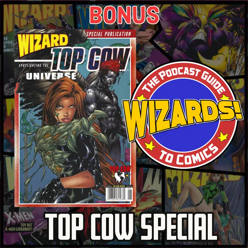 WIZARDS The Podcast Guide To Comics | Top Cow Special