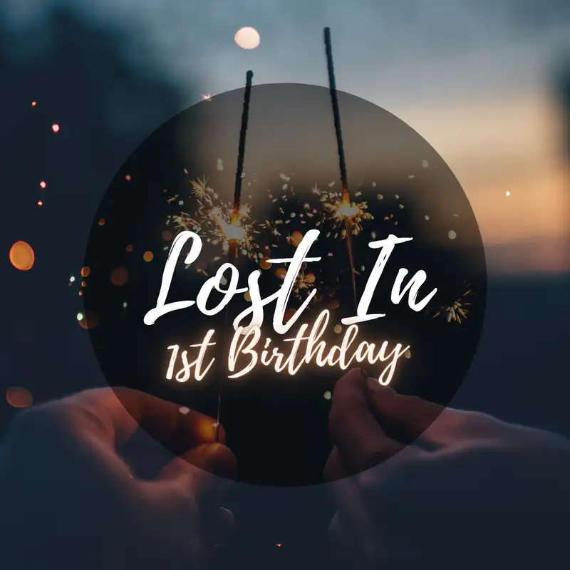Lost In 1st Birthday Pt 1- Danny Jarvis