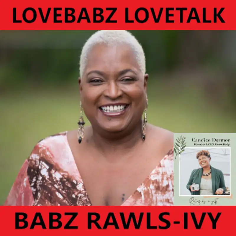LoveBabz LoveTalk with Babz Rawls-Ivy: Candace Dorman, Founder & CEO, Ekow Body