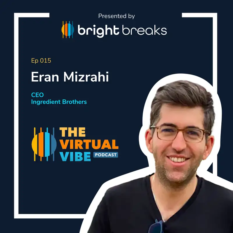 Building a Virtual Culture: Eran Mizrahi’s Secrets to Remote Employee Engagement