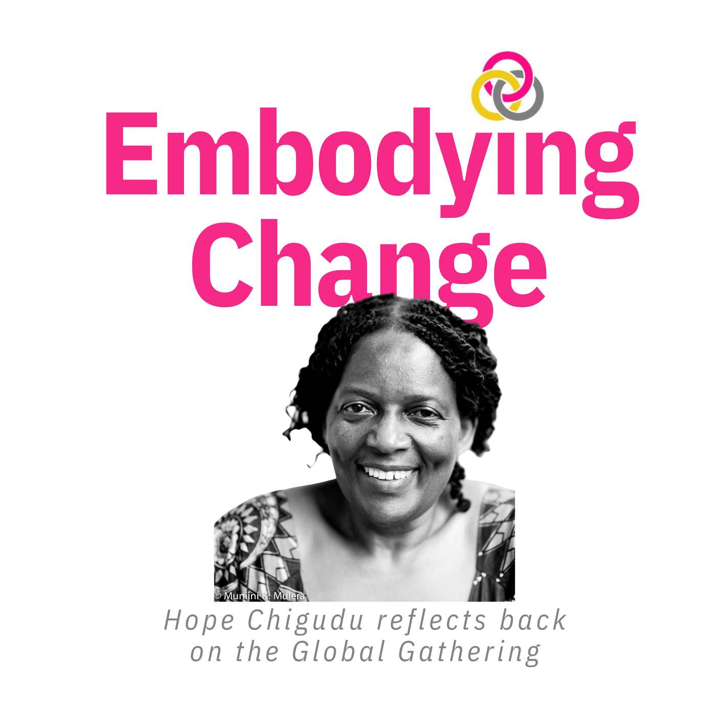 17. Hope Chigudu reflects back on the Global Gathering