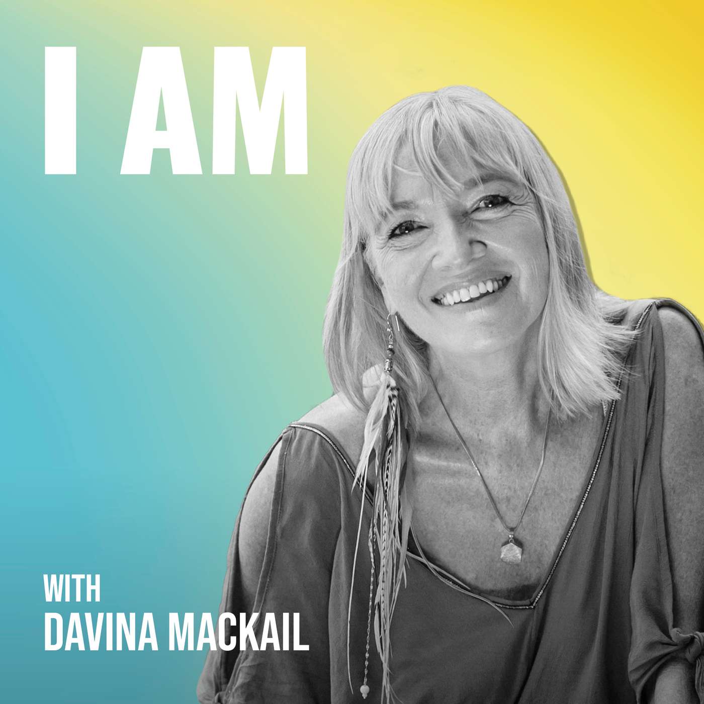 I Am... Davina MacKail I Am... Davina MacKail