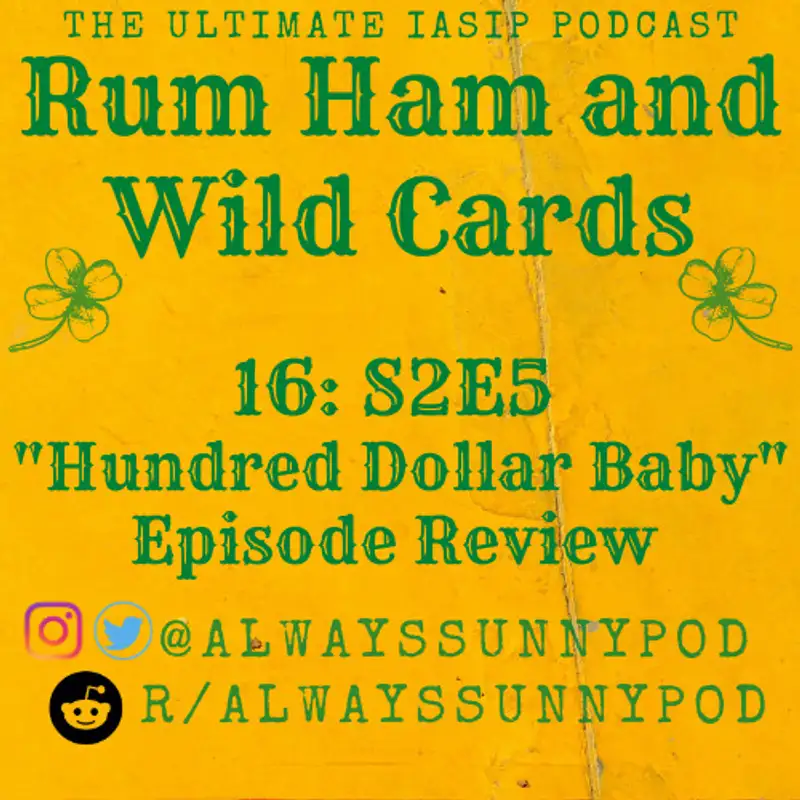 16: S2E5 "Hundred Dollar Baby"