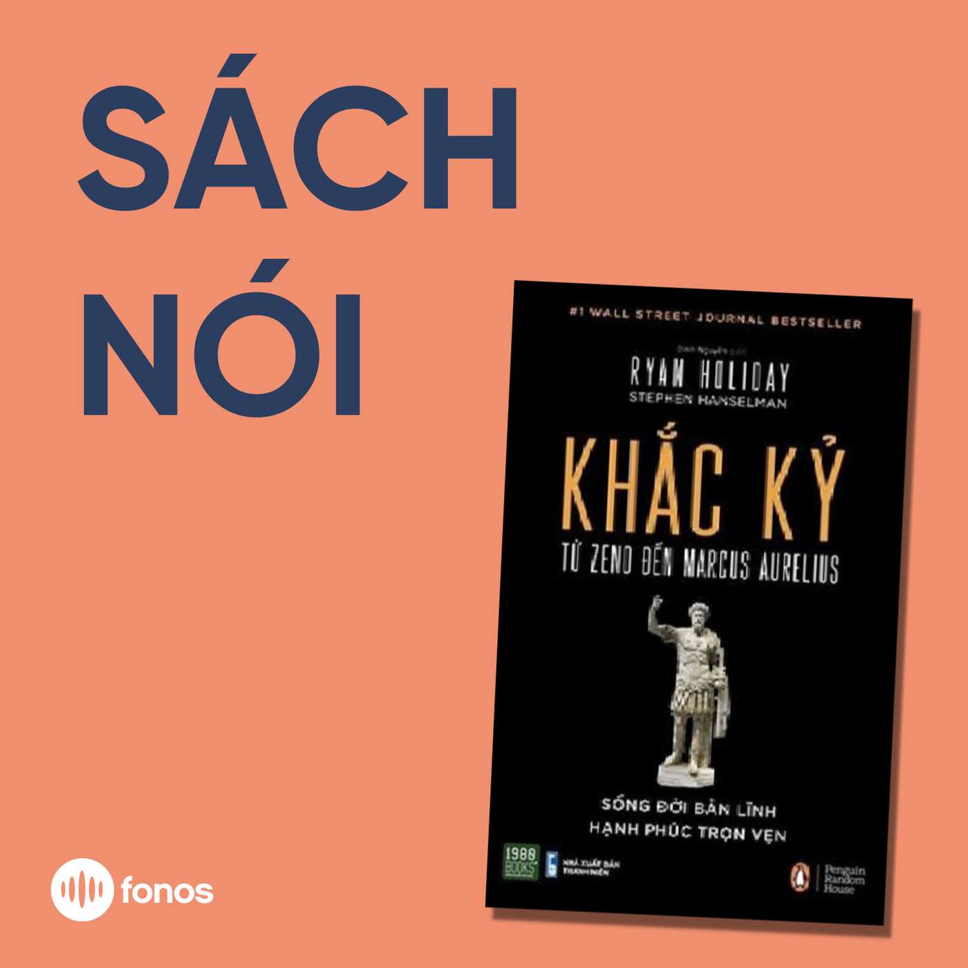 Khắc Kỷ - Từ Zeno Đến Marcus Aurelius [Sách Nói]