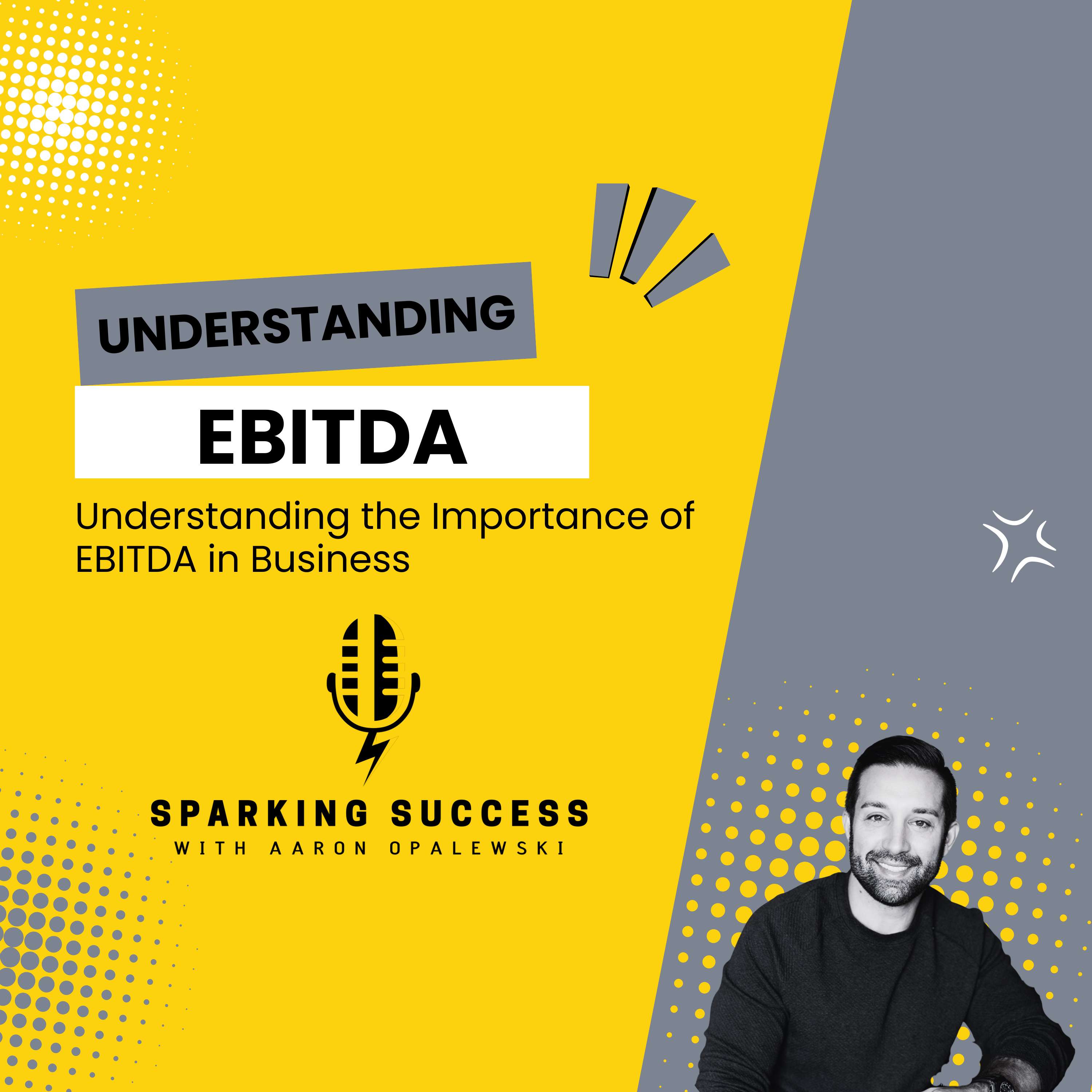Sparking Success with Aaron Opalewski