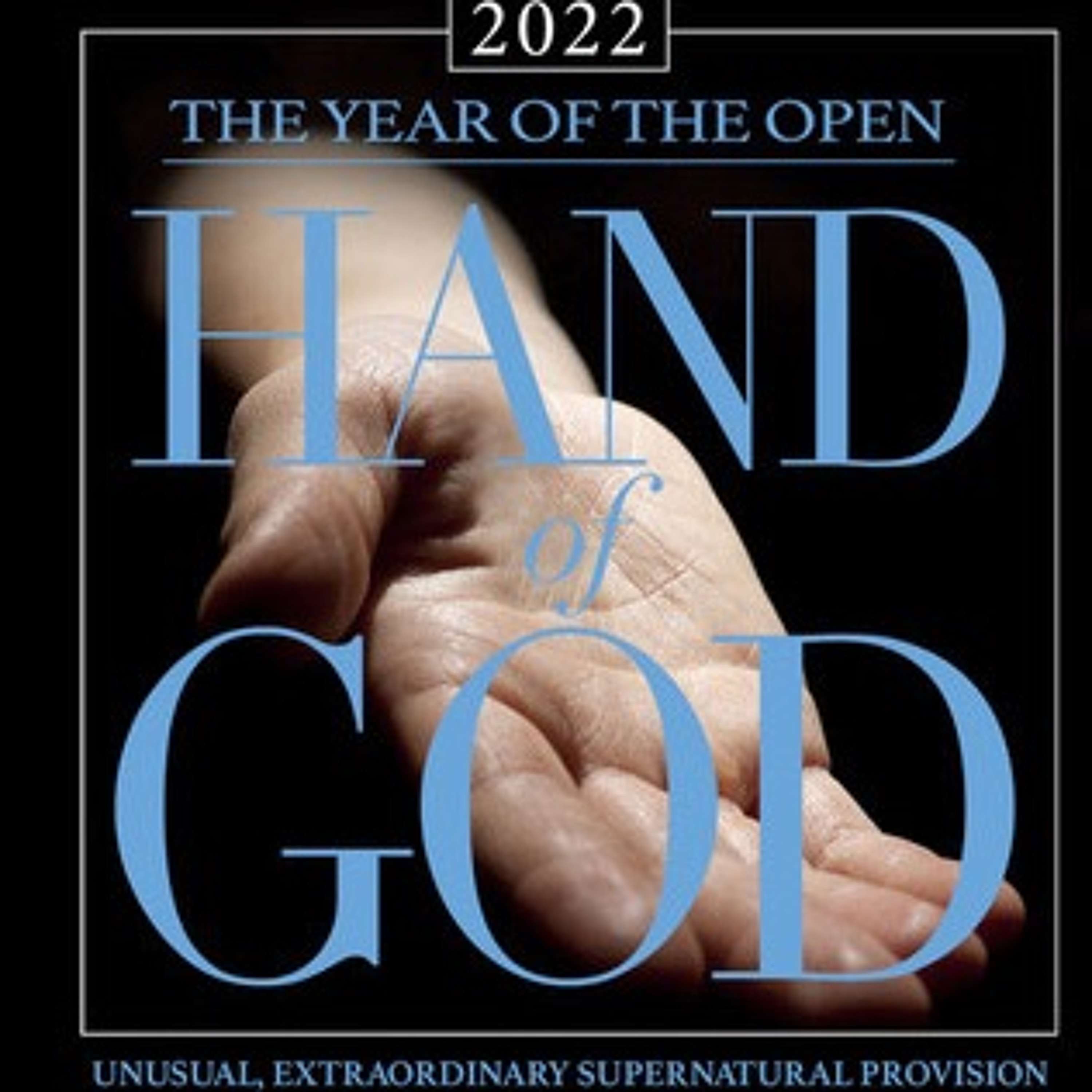 2022 The Year of the Open Hand of God Pt. 2 || Dr. Jerry Savelle 11.07.21