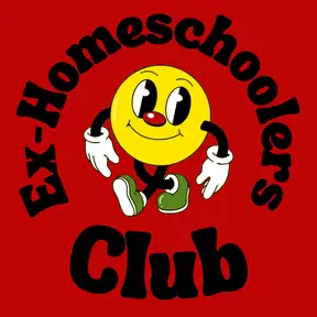 Ex-Homeschoolers Club