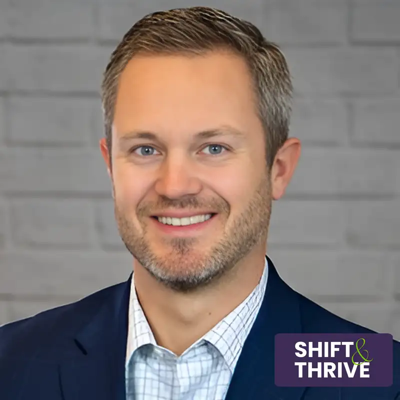 Connecting People & Change - James Loffler - Shift & Thrive - Episode # 004