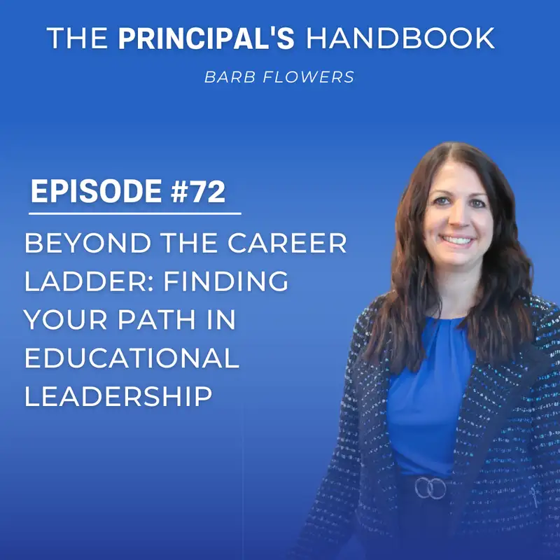 Beyond the Career Ladder: Finding Your Path in Educational Leadership