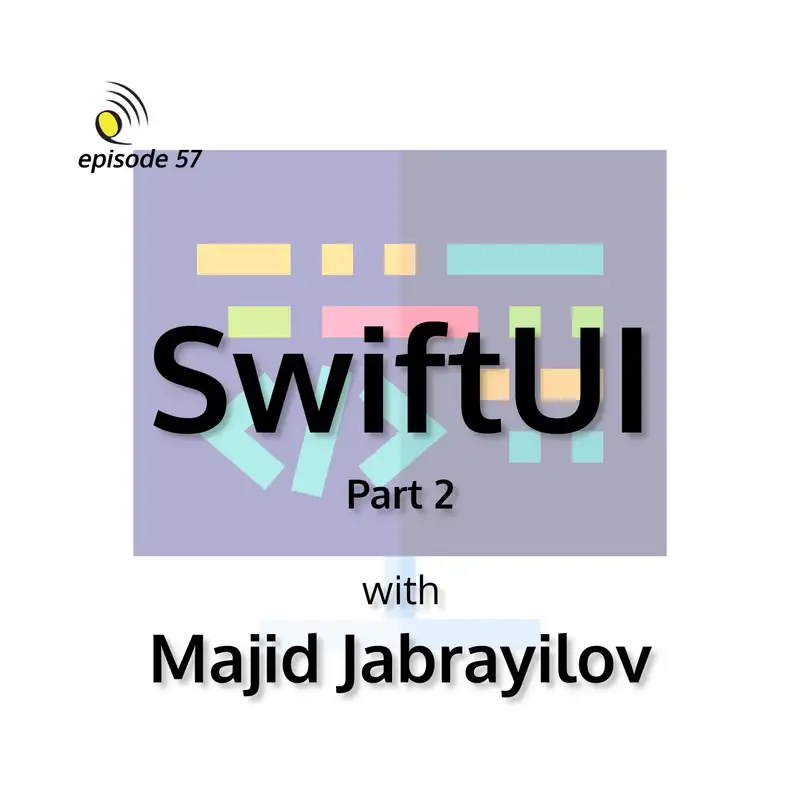SwiftUI with Majid Jabrayilov - Part 2