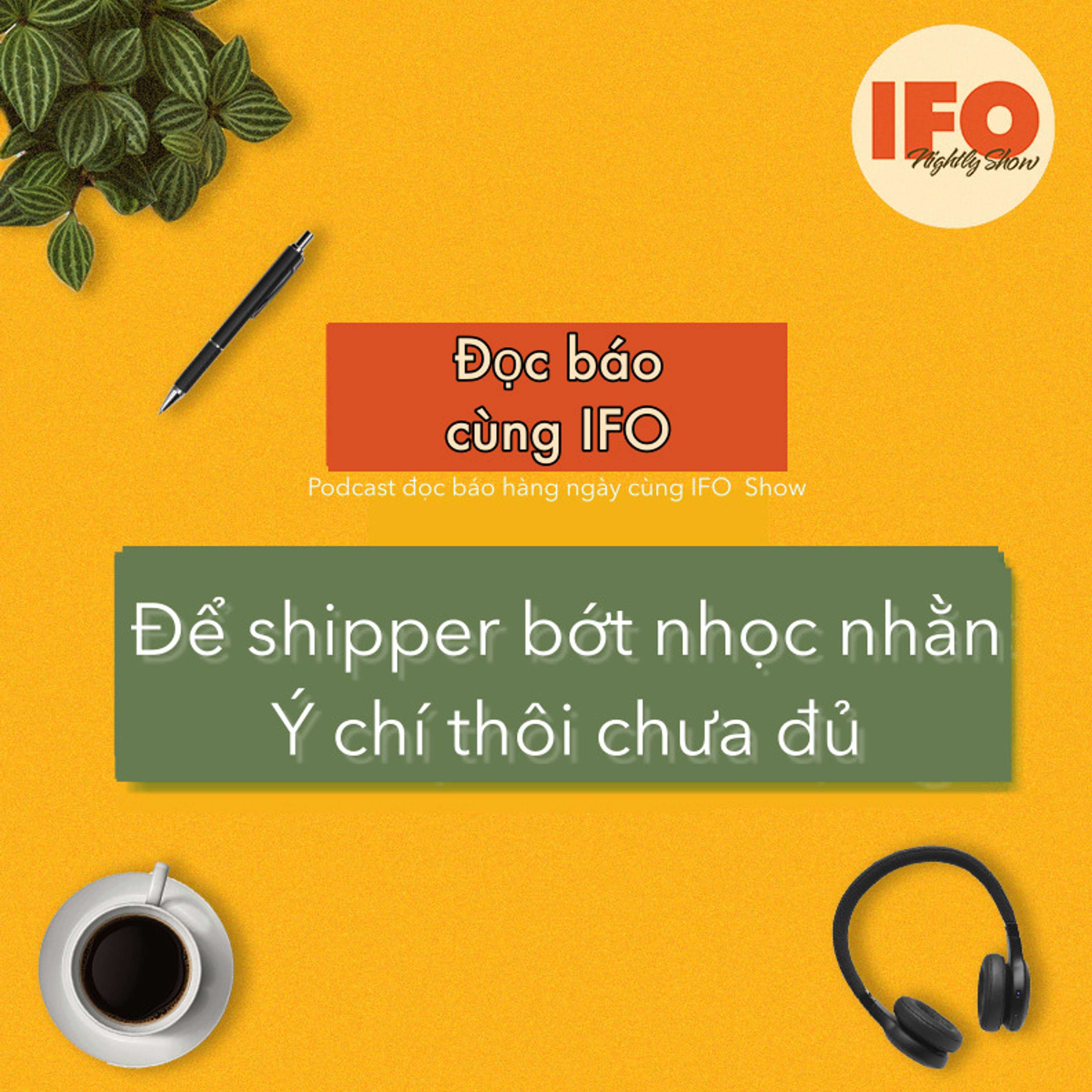 Để shipper bớt nhọc nhằn: Ý chí thôi chưa đủ episode artwork