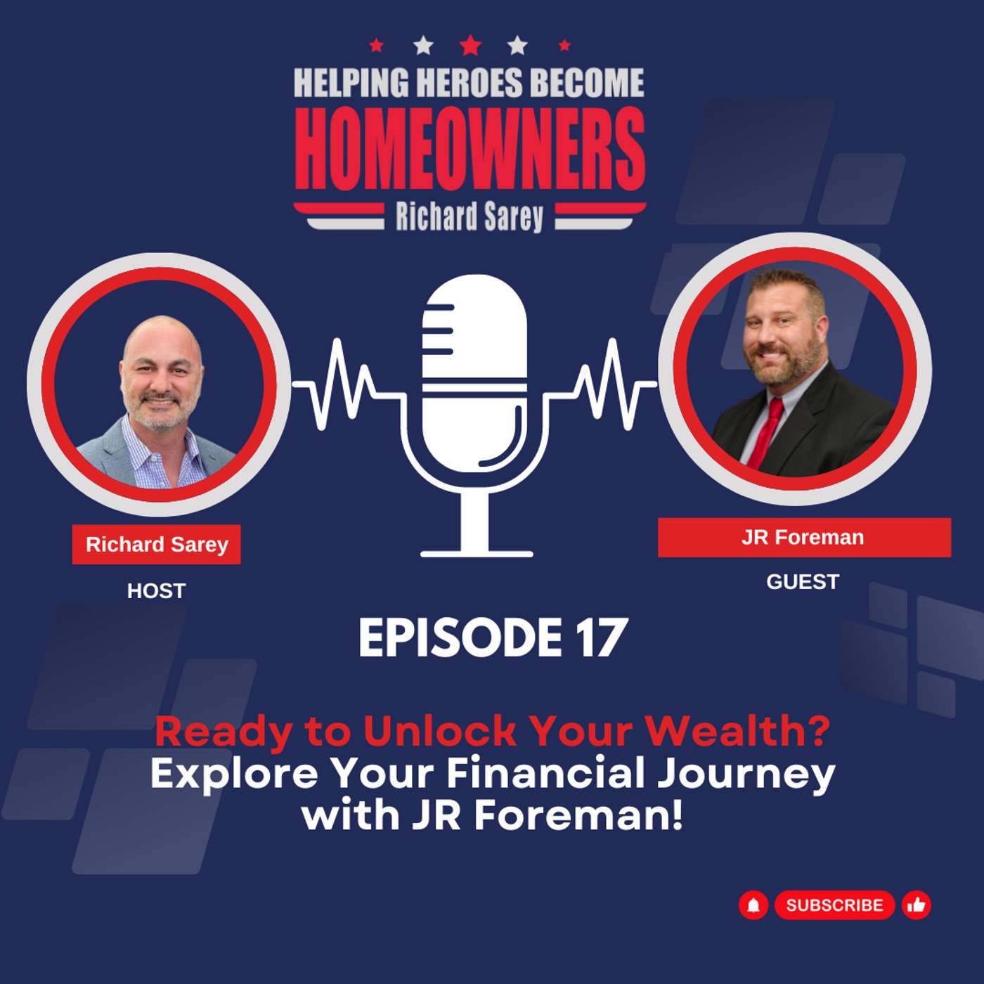 Episode 17: Ready to Unlock Your Wealth? Explore Your Financial Journey with JR Foreman!
