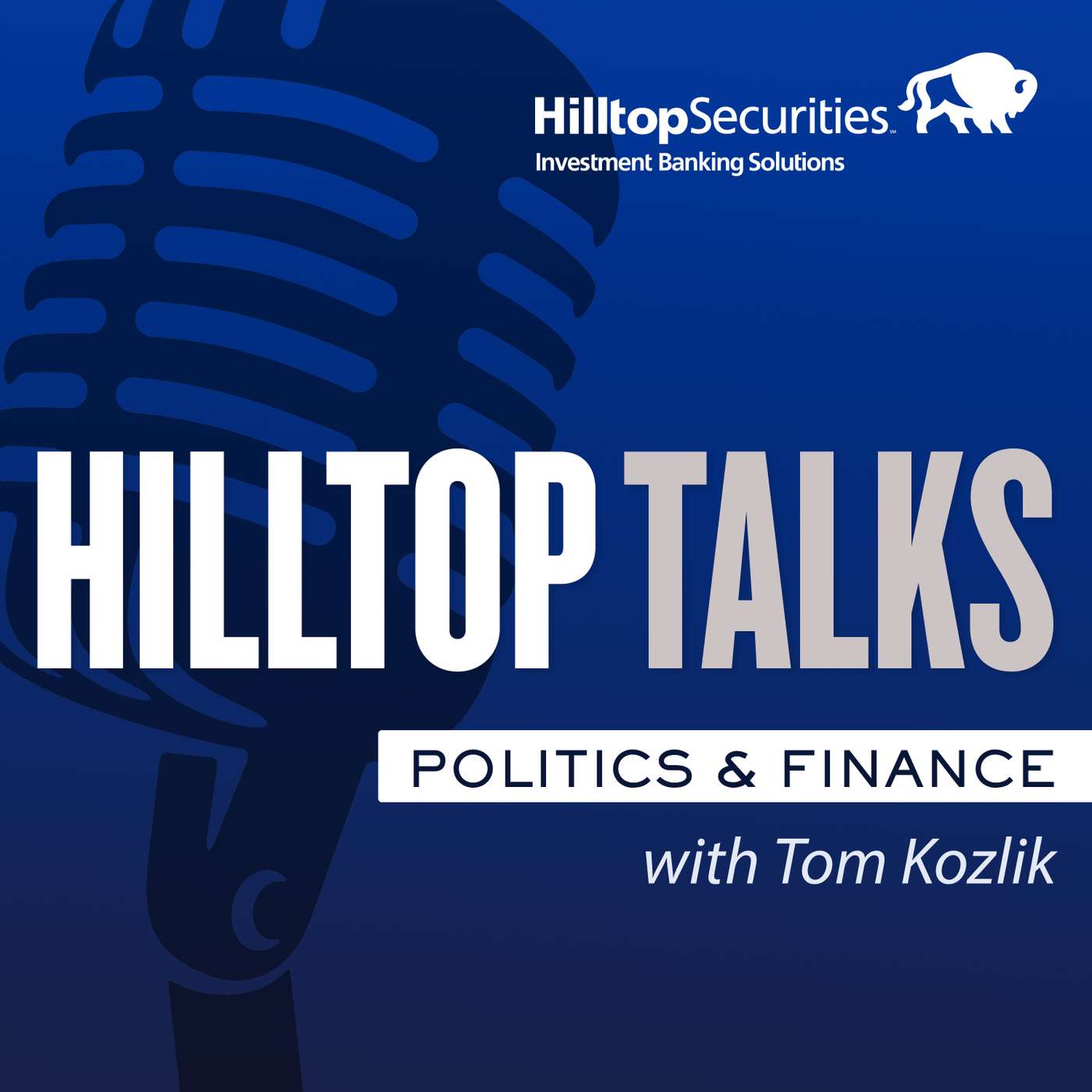 HilltopTalks: Politics & Finance with Tom Kozlik