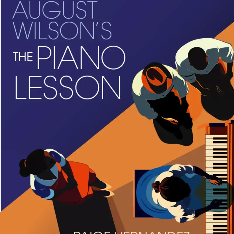 #62 - Who Carries the Weight of The Piano Lesson? | Chinai Routté & Paige Hernandez of Everyman Theatre