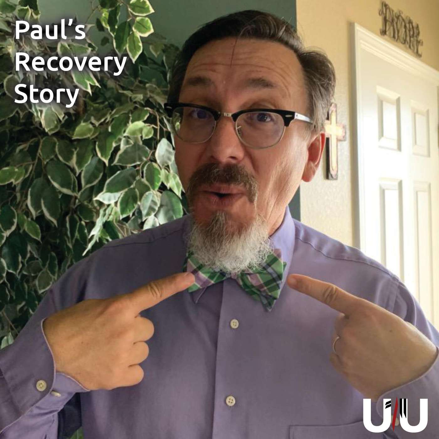 Ep 10: Paul's Recovery Story