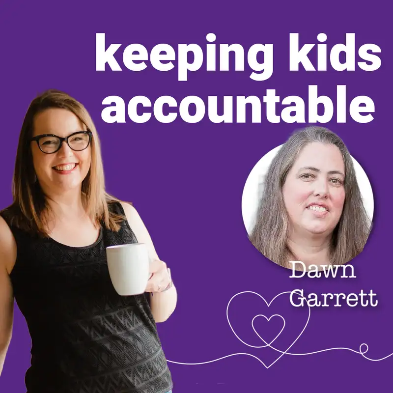 How to Create Homeschool Accountability (with Dawn Garrett)