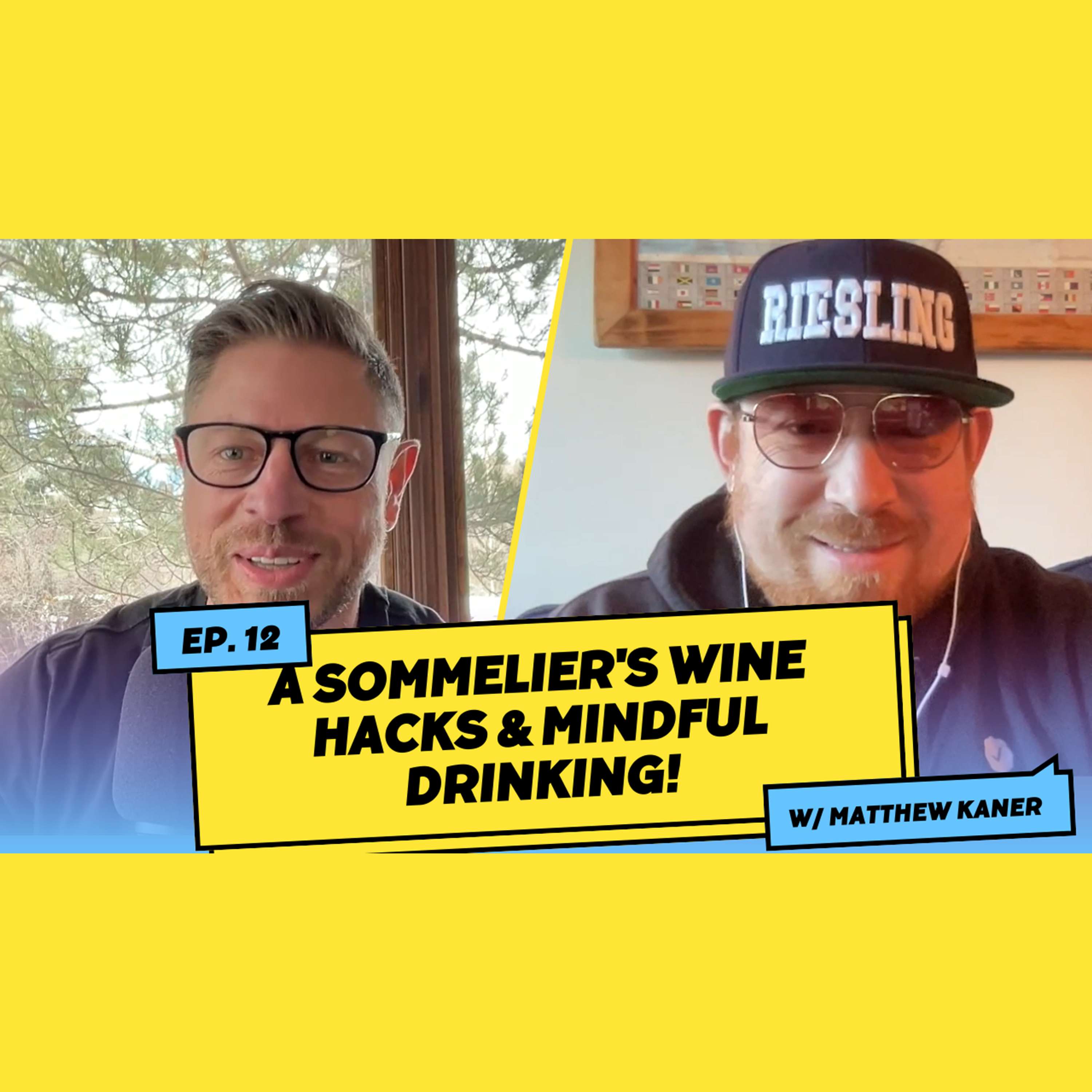 A Sommelier's Wine Hacks & Mindful Drinking! w/ Matthew Kaner