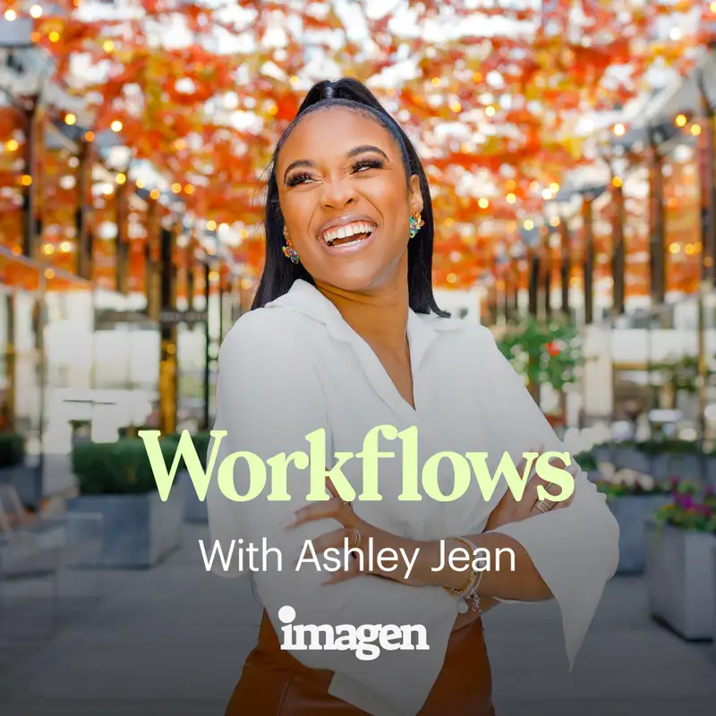 Workflows with Ashley Jean