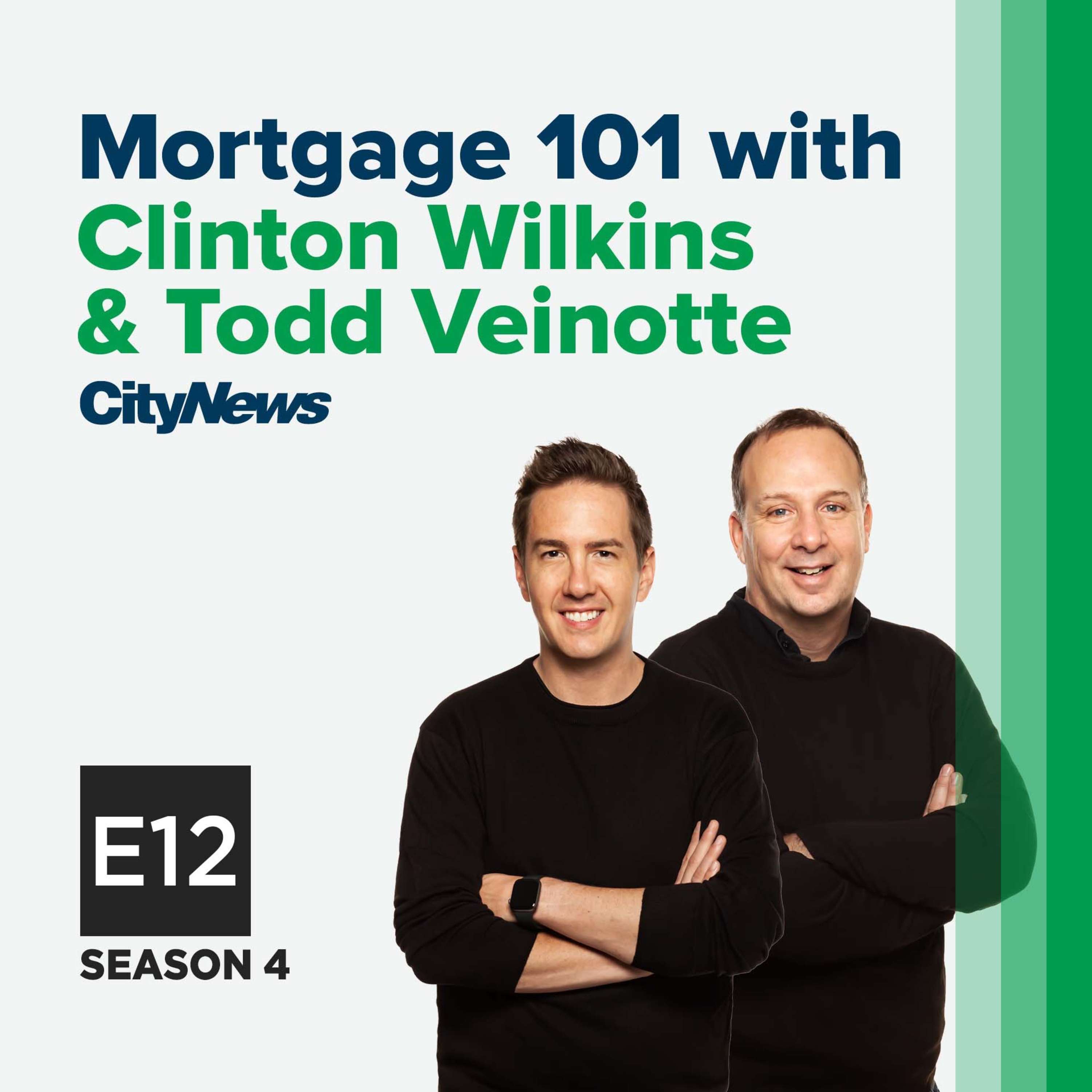 Mortgage 101 with Clinton Wilkins & Todd Veinotte