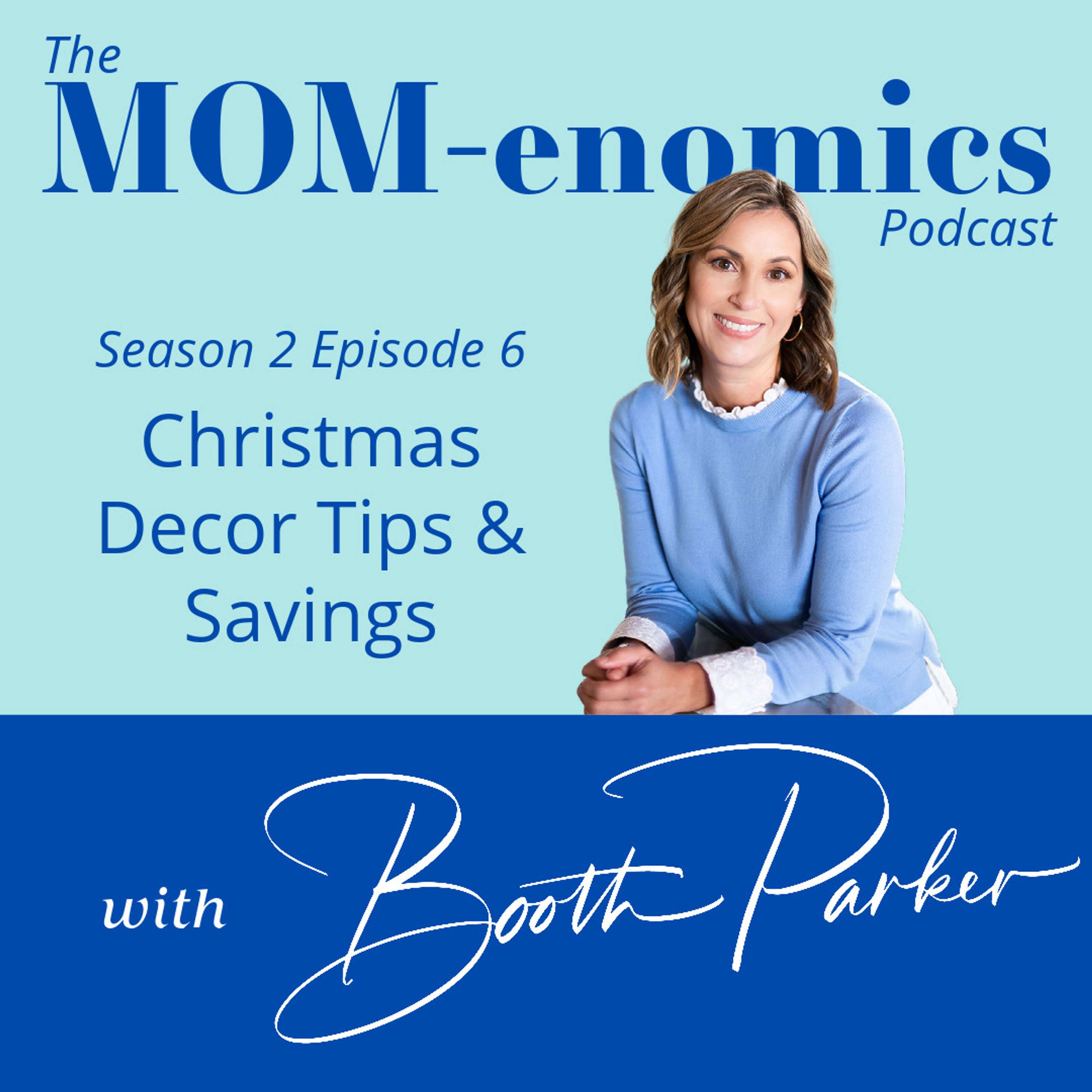 MOM-enomics with Booth Parker, CPA