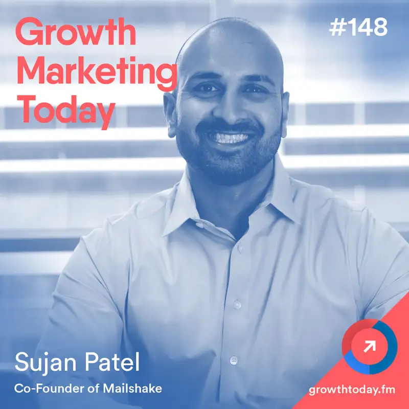 How to Build an 8-Figure Bootstrapped SaaS From Scratch with Sujan Patel (GMT148)
