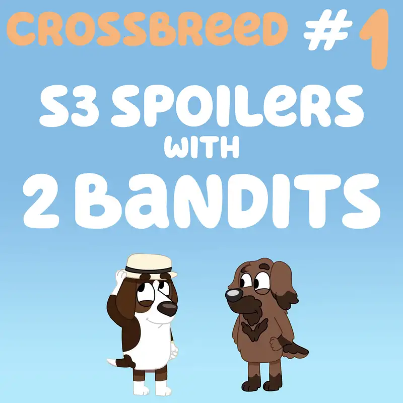 Crossbreed #1 : Season 3 spoilers with 2 Bandits!
