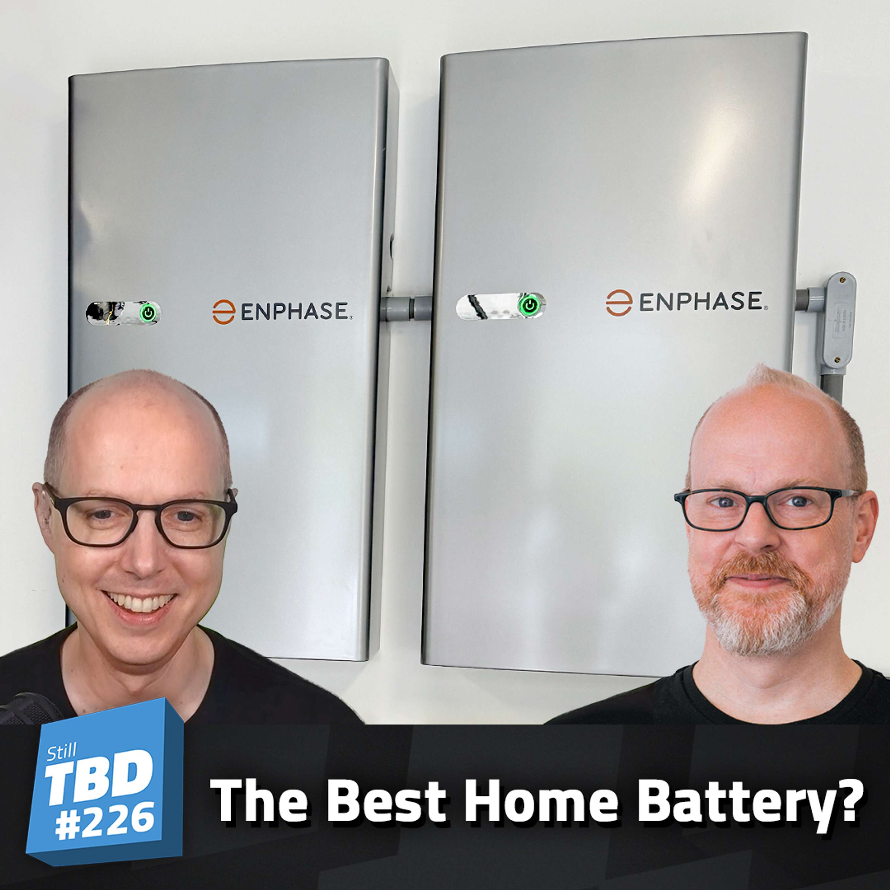 cover of episode 226: Home Battery Experiences - Are They Worth It?