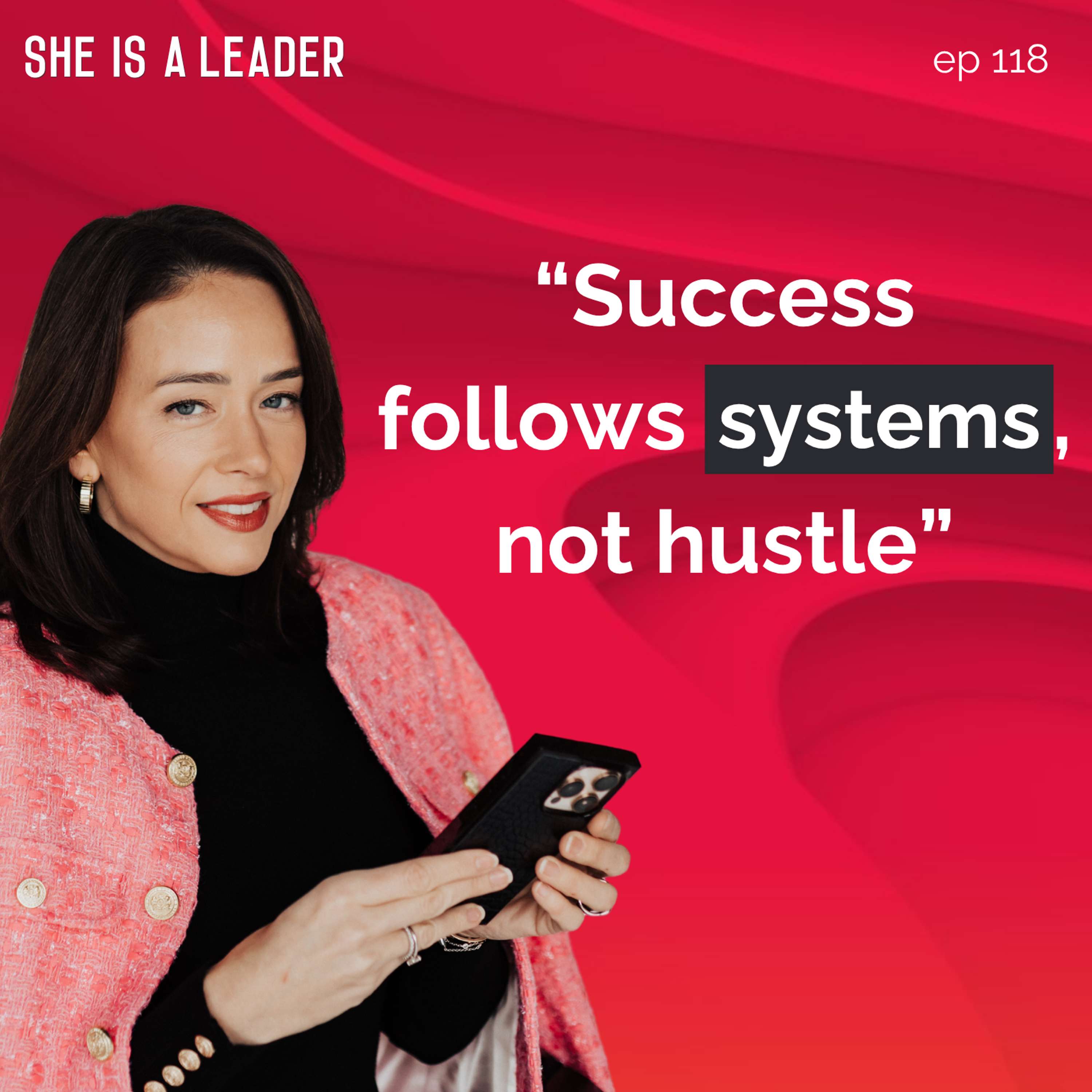She Is A Leader - The Podcast