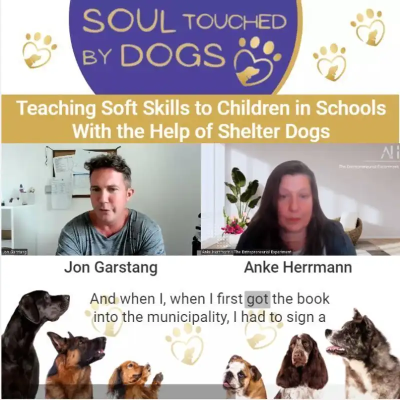 Jon Garstang - Changing the Narrative: Teaching Soft Skills to Children in Schools With the Help of Shelter Dogs