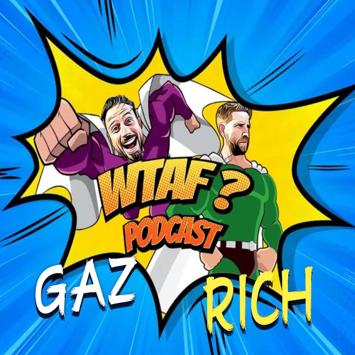 WTAF SHOW WITH GAZ & RICH