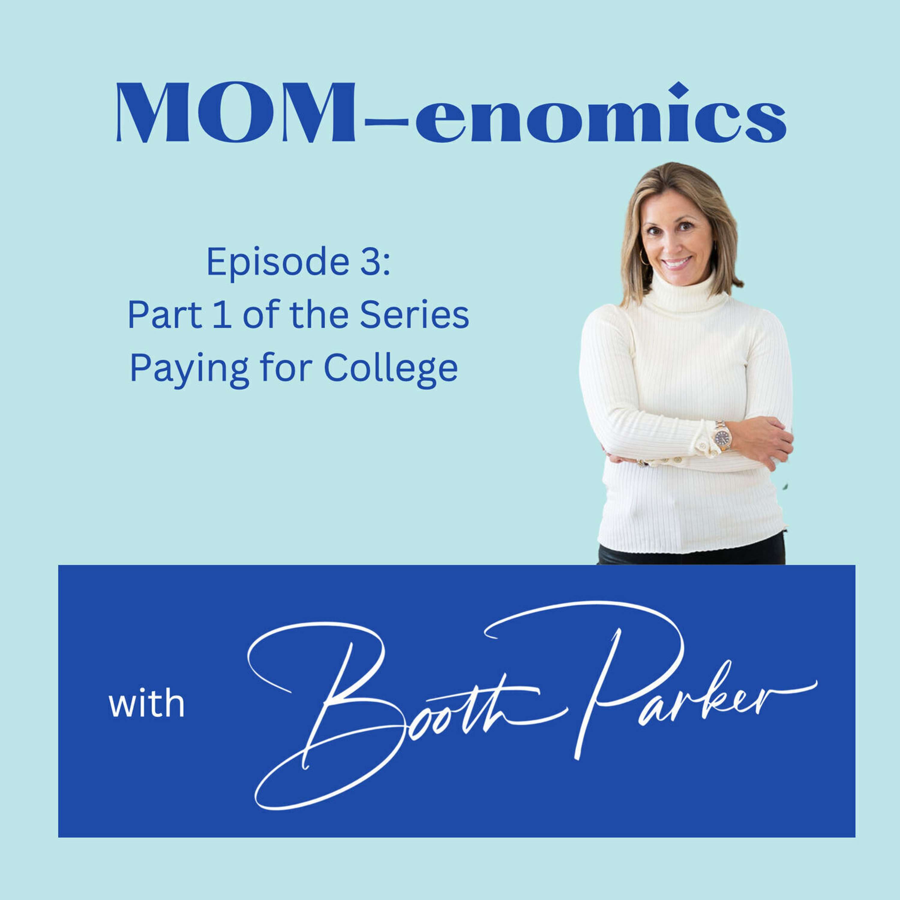 MOM-enomics with Booth Parker, CPA