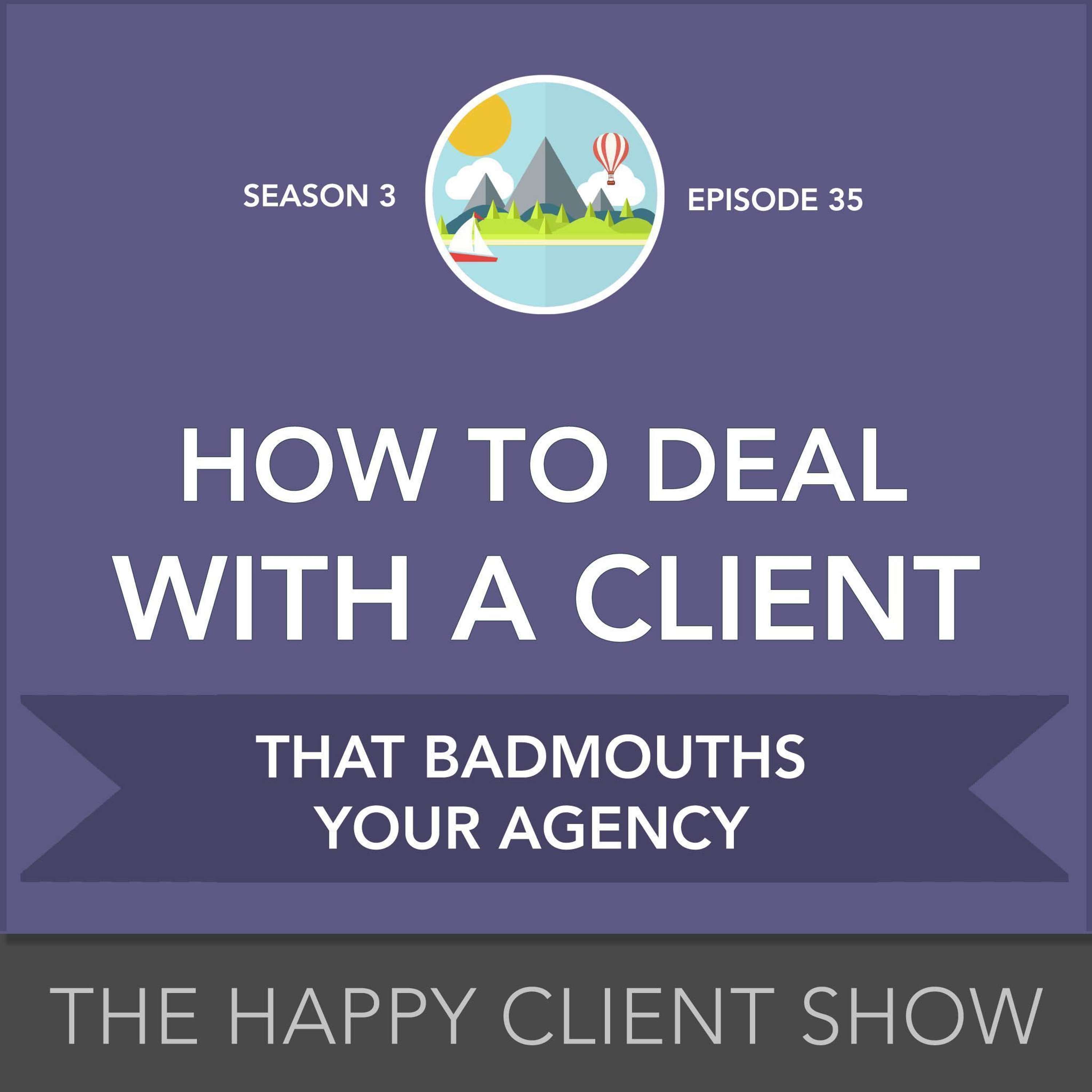 Happy Client Show: Helping Agency Pros Deliver Delight