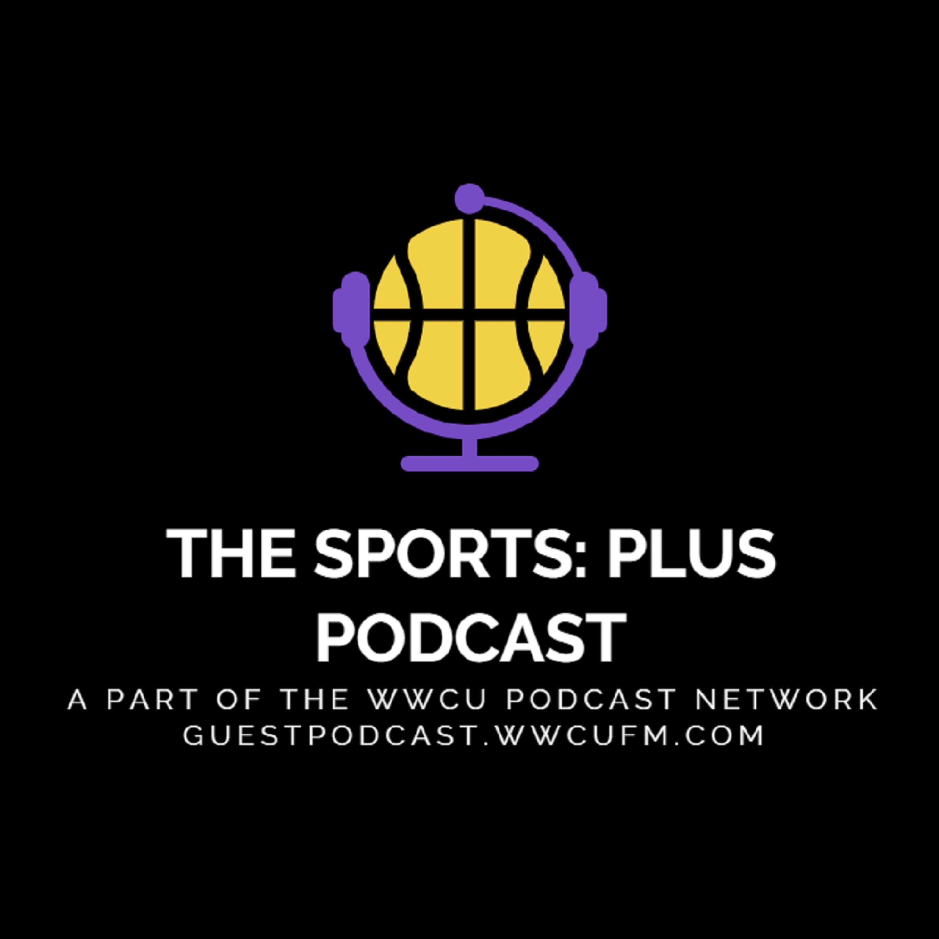 The Sports: Plus Podcast