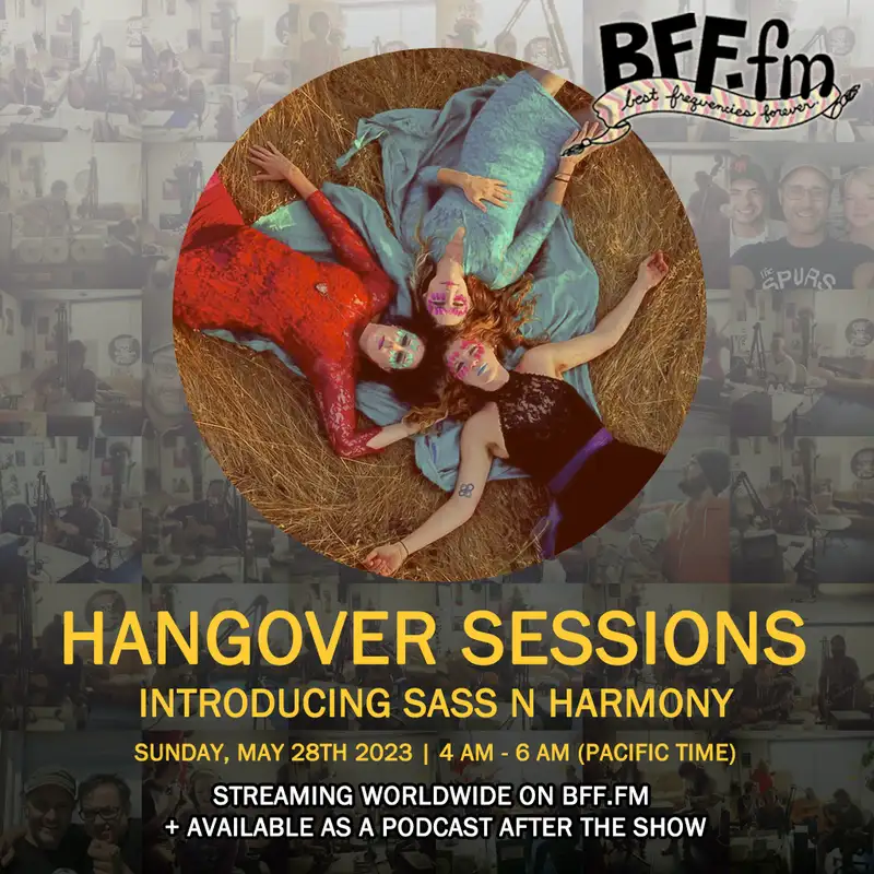 Hangover Sessions 282 Ft. Sass N Harmony ~ May 28th 2023