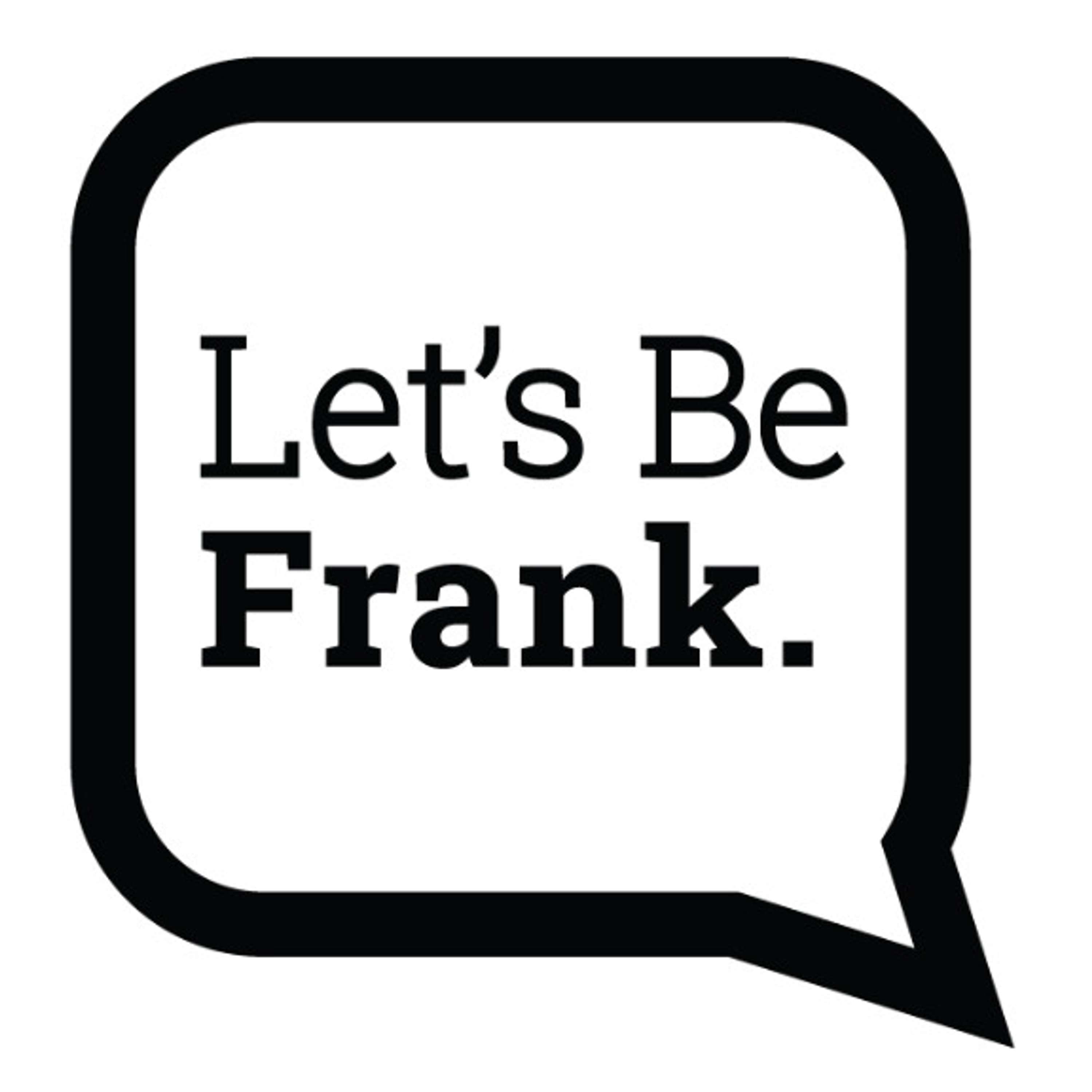 Let's be Frank