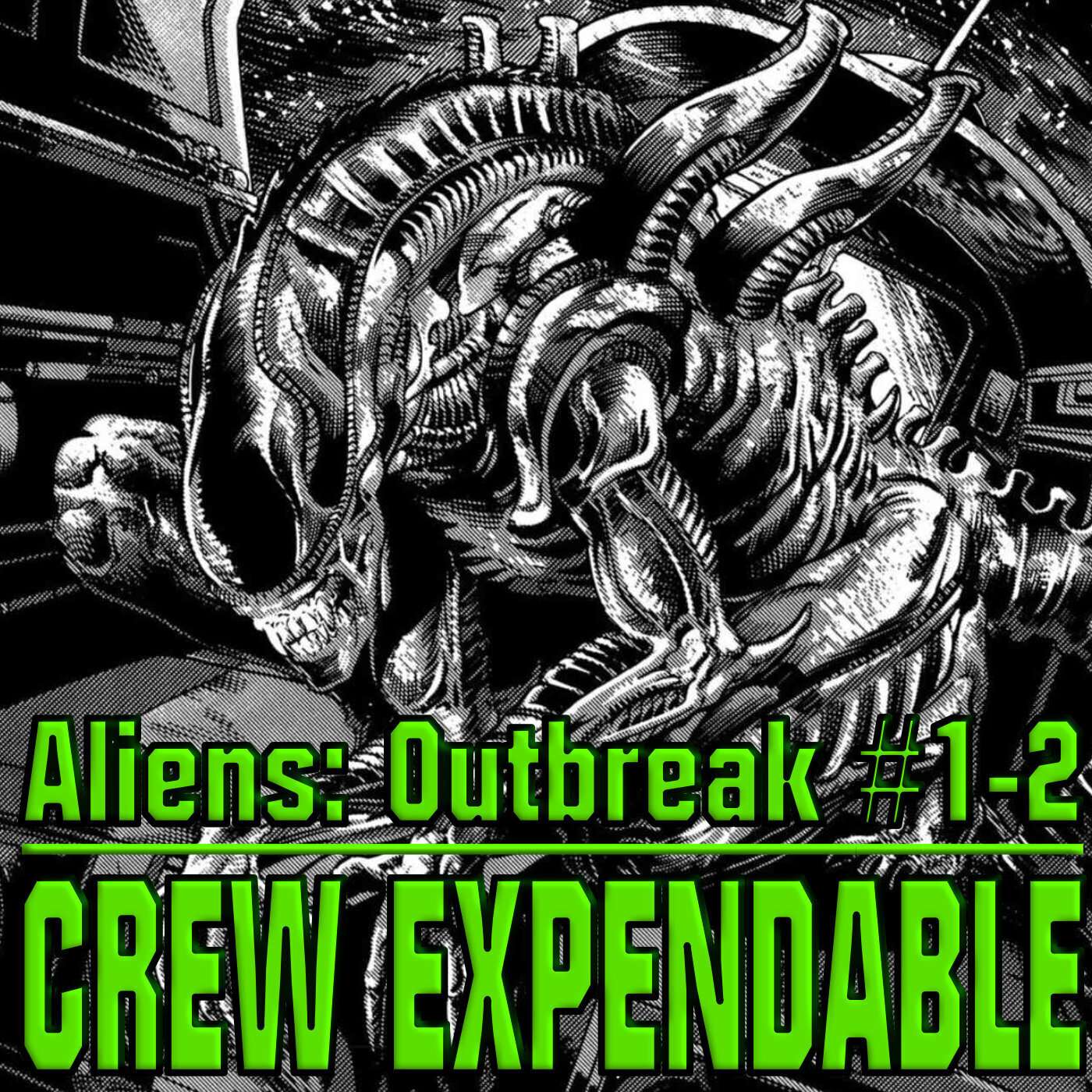 Crew Expendable | A Xenomorph Podcast