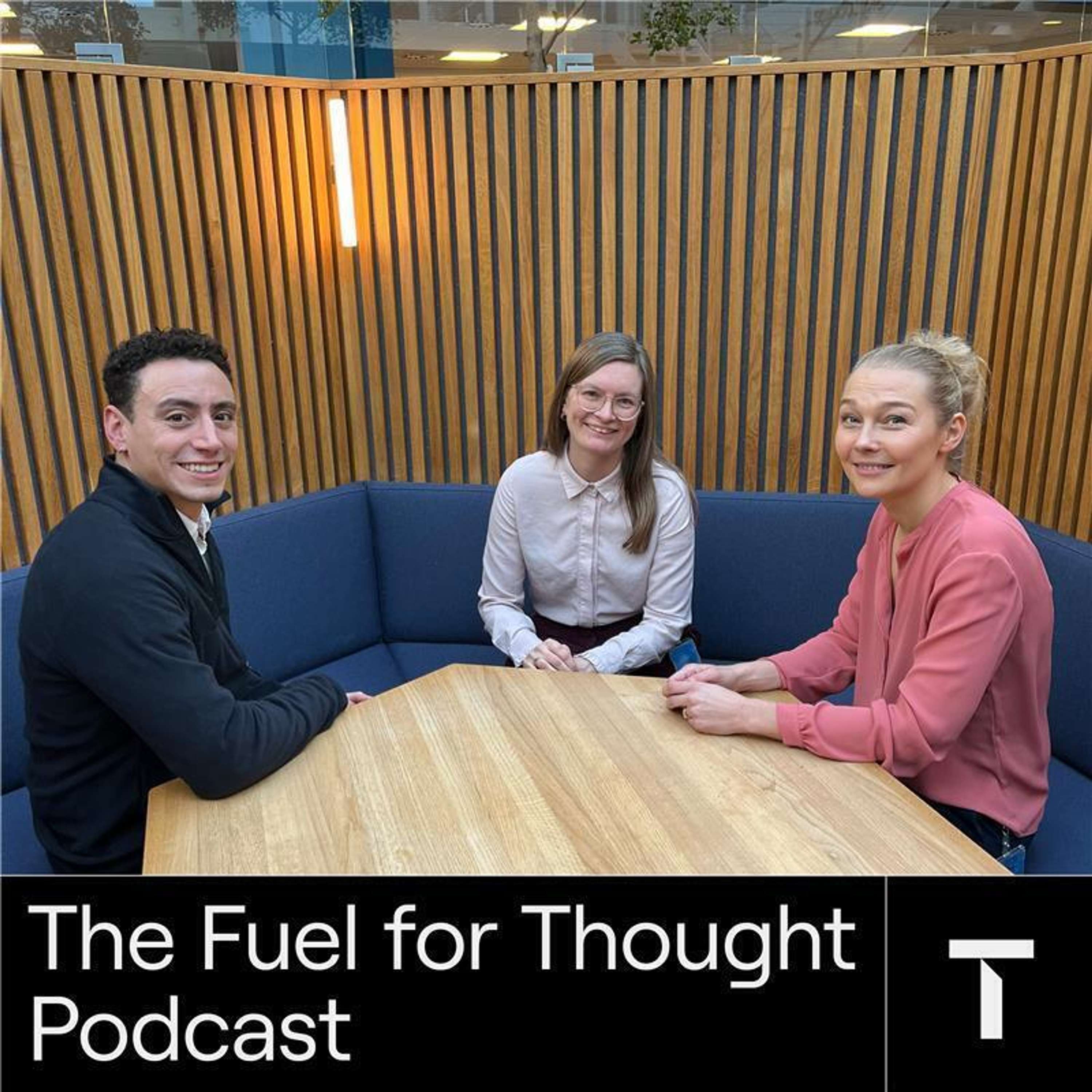 The Fuel for Thought Podcast