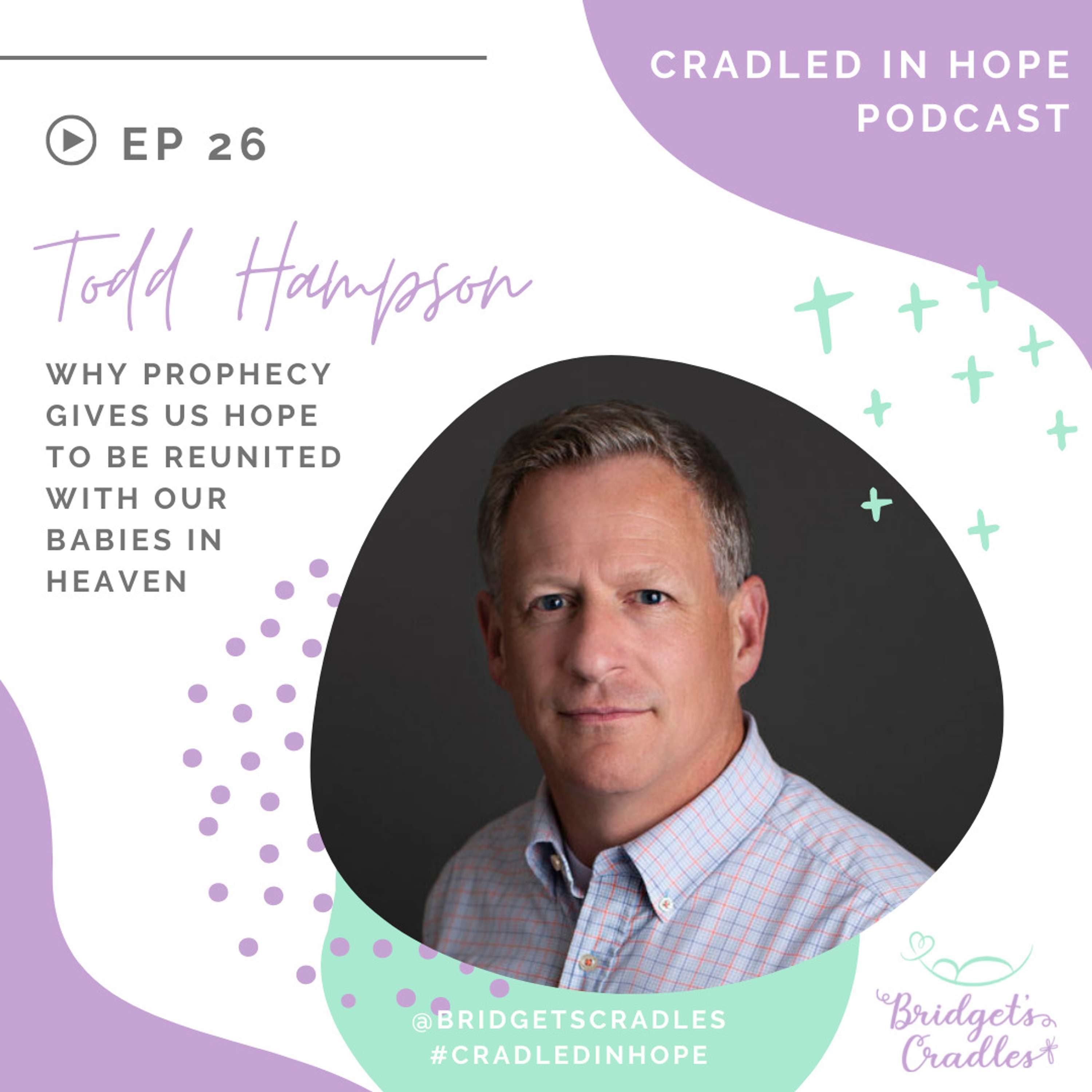 Cradled in Hope | Podcast for Grieving Moms | Biblical Hope for Miscarriage, Stillbirth, & Infant Loss