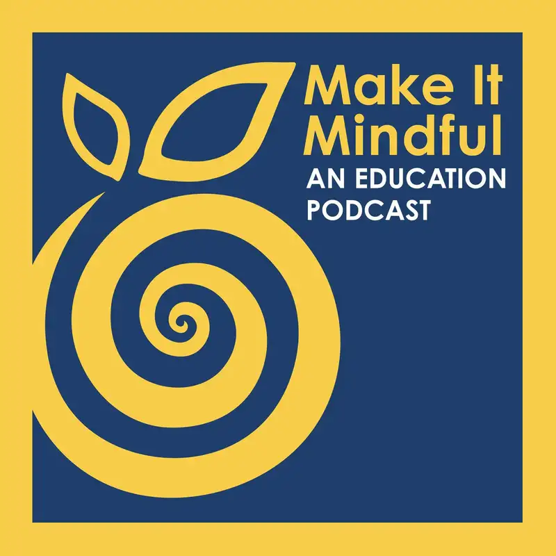 Make It Mindful: Innovation, Identity, and Adolescent Psychology with Dr. Adriana Galván