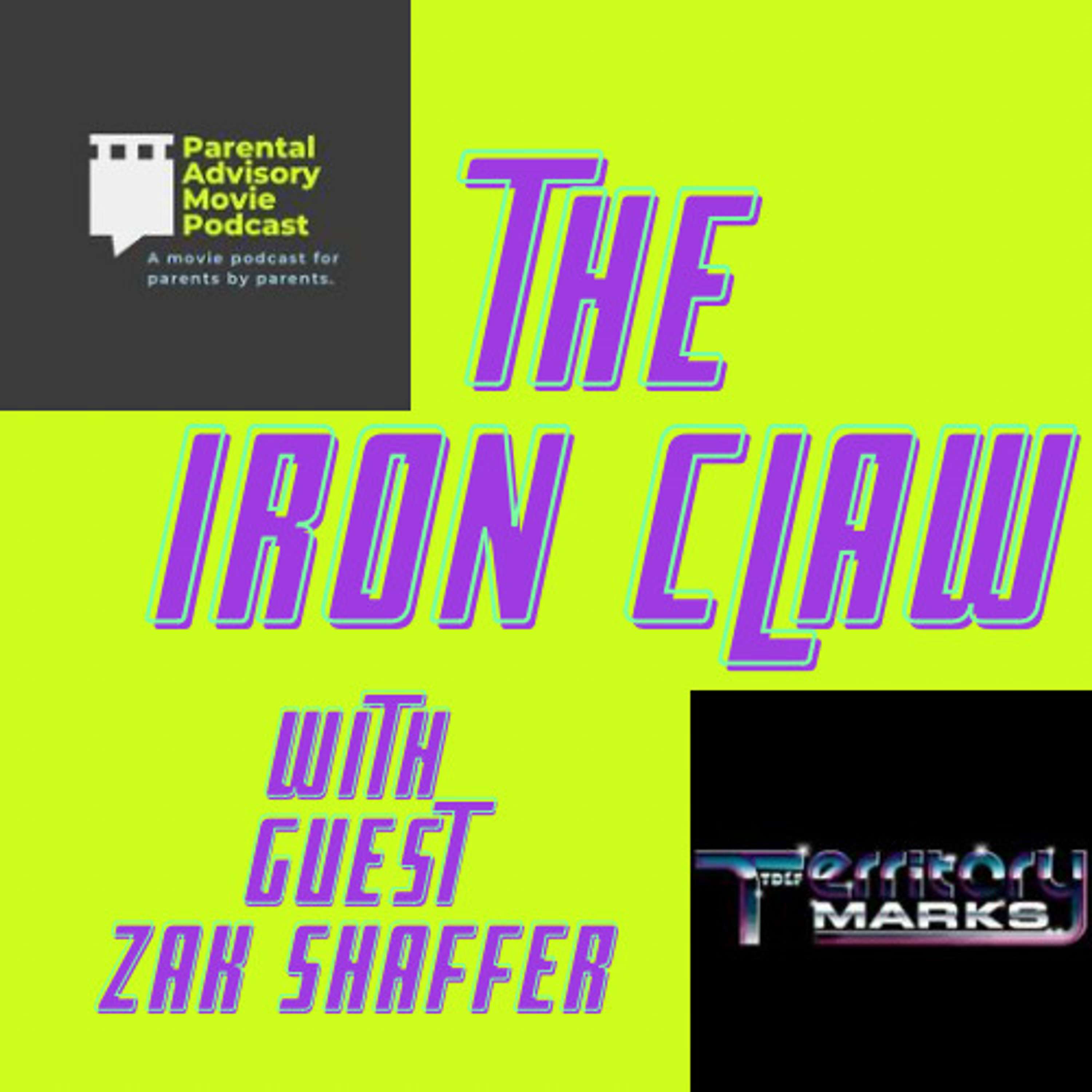 The Iron Claw with guest Zak Shaffer from the podcast Territory Marks 