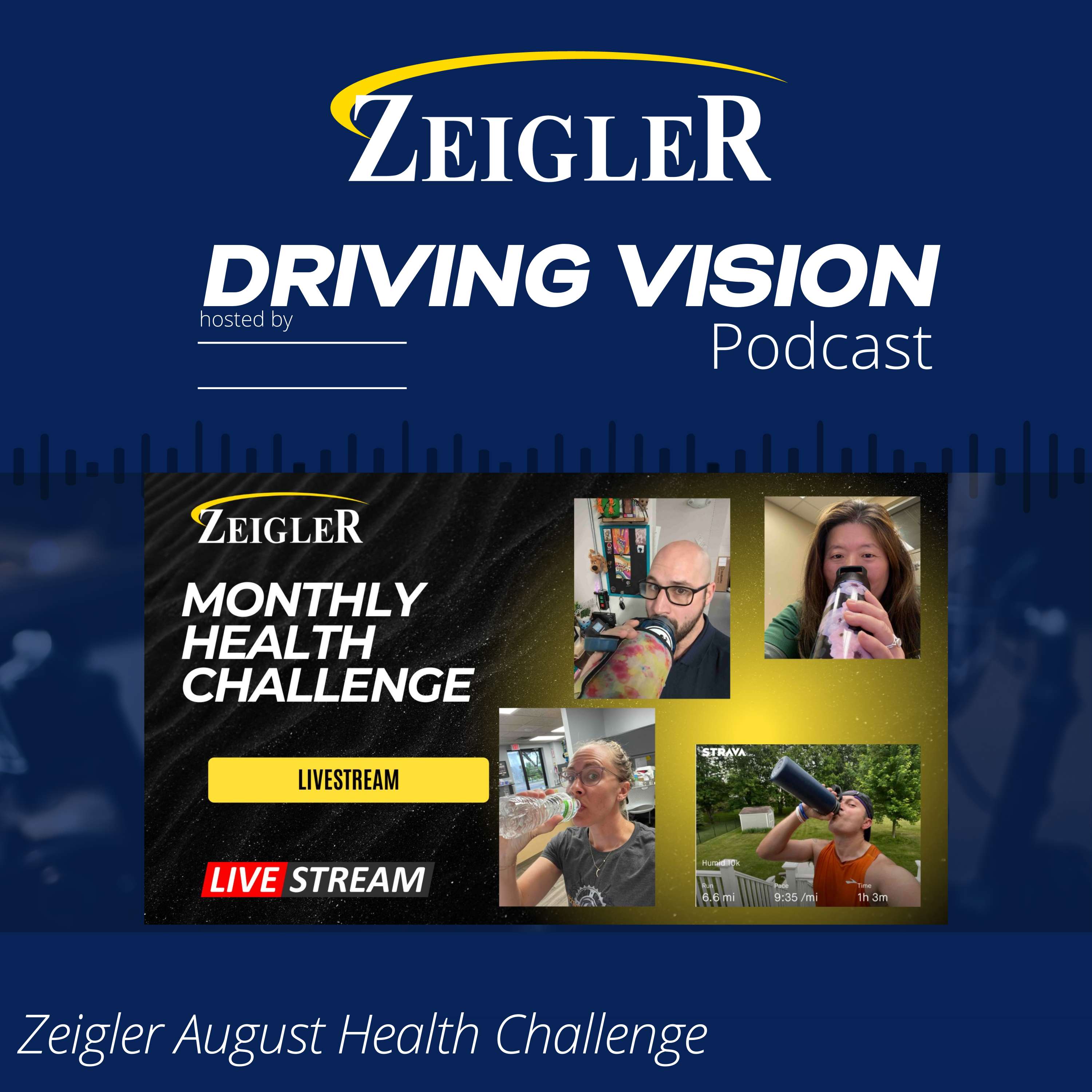 Zeigler August Health Challenge| EP 133