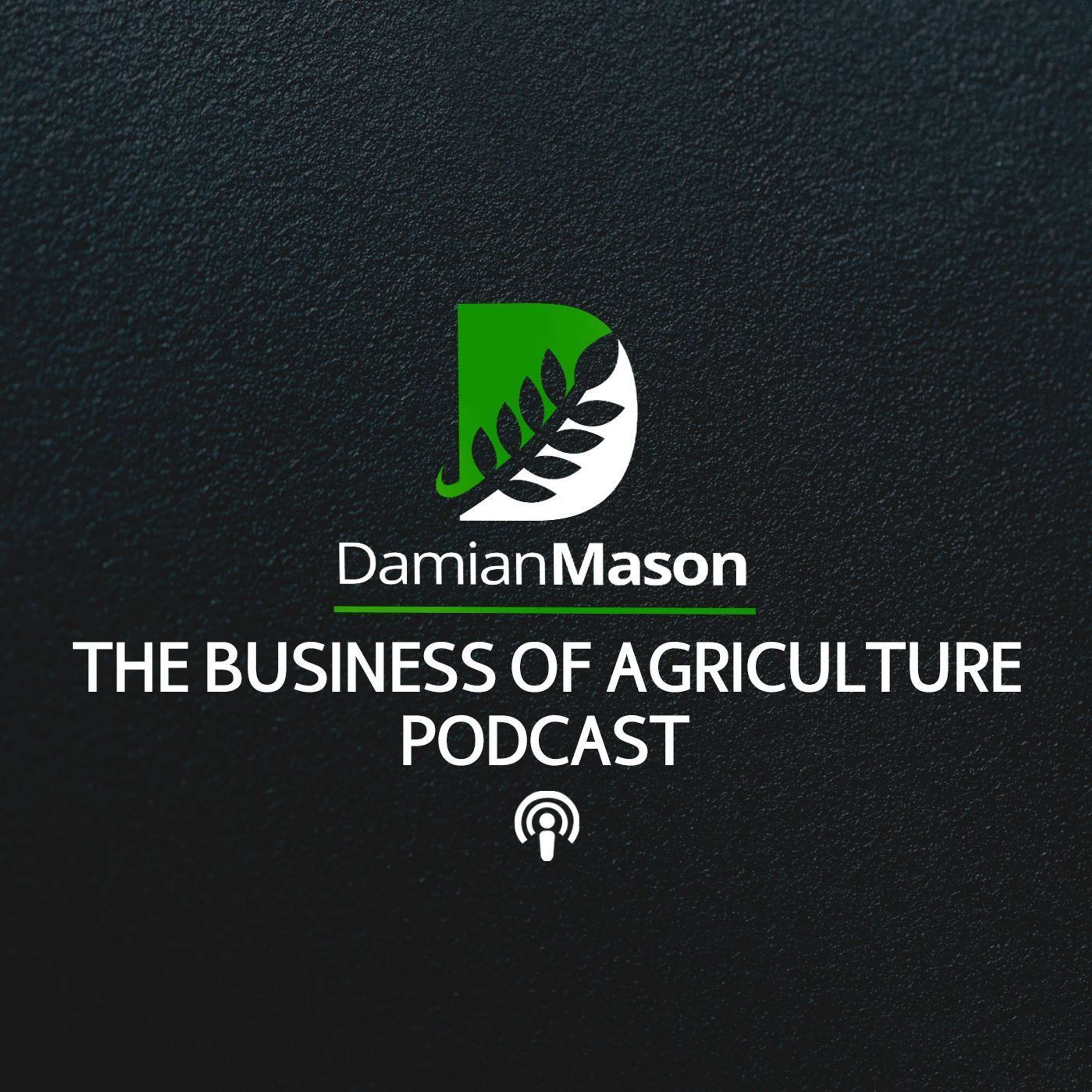 The Business of Agriculture Podcast