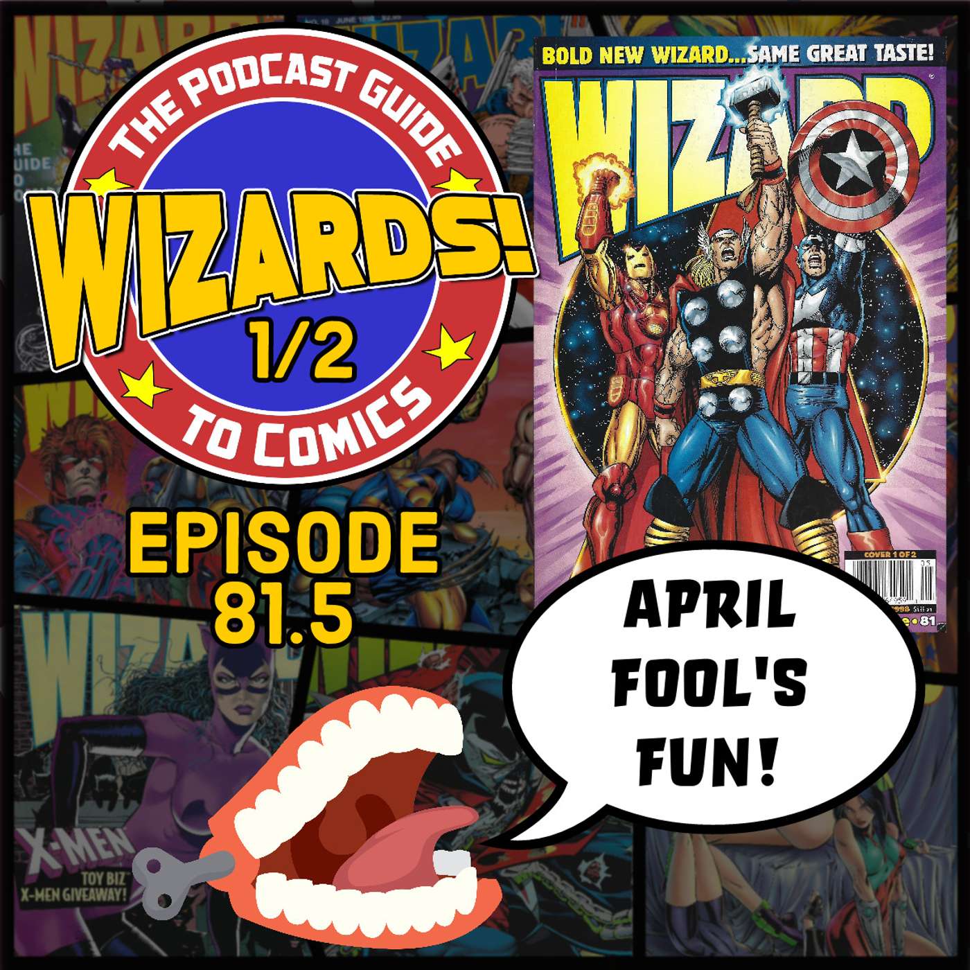 WIZARDS The Podcast Guide To Comics | Episode 81.5